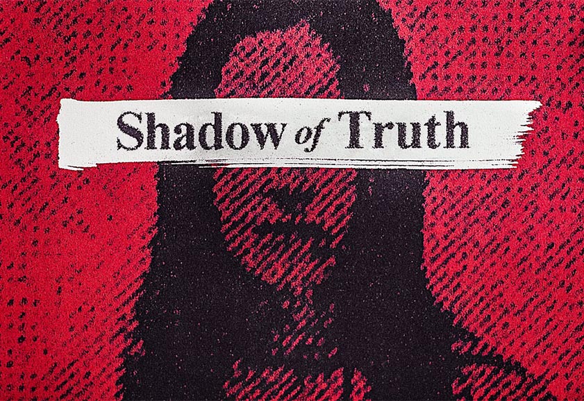 Shadow Of Truth still