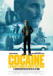 Cocaine - La Vera Storia di White Boy Rick locandina ita