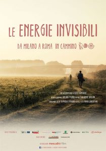 Le energie invisibili - Da Milano a Roma in cammino, locandina