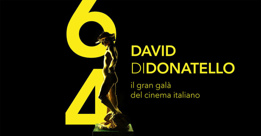David di Donatello: Tutti i vincitori della 64° edizione