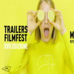 Trailers FilmFest 2019: al via la XVII edizione