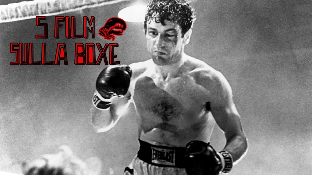 5 film sulla boxe assolutamente da non perdere