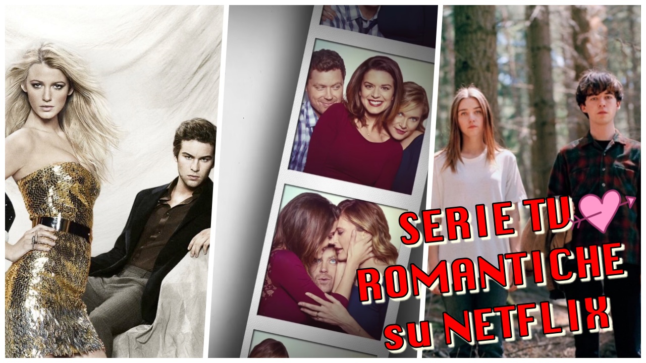 Le più belle serie tv Romantiche da vedere su Netflix