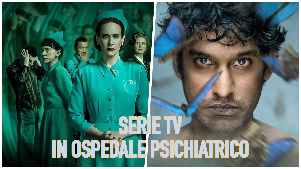 5 serie ambientate in un ospedale psichiatrico da vedere assolutamente