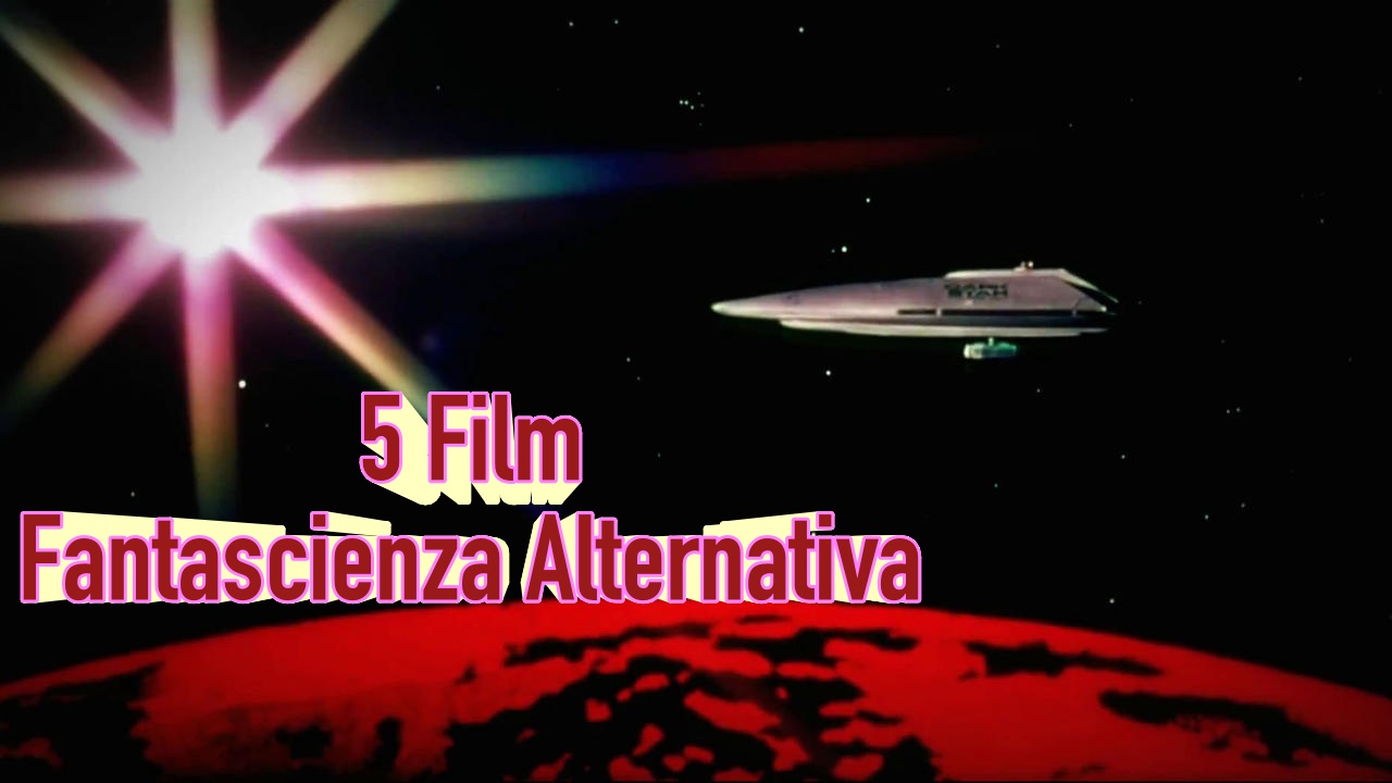 film fantascienza alternativa