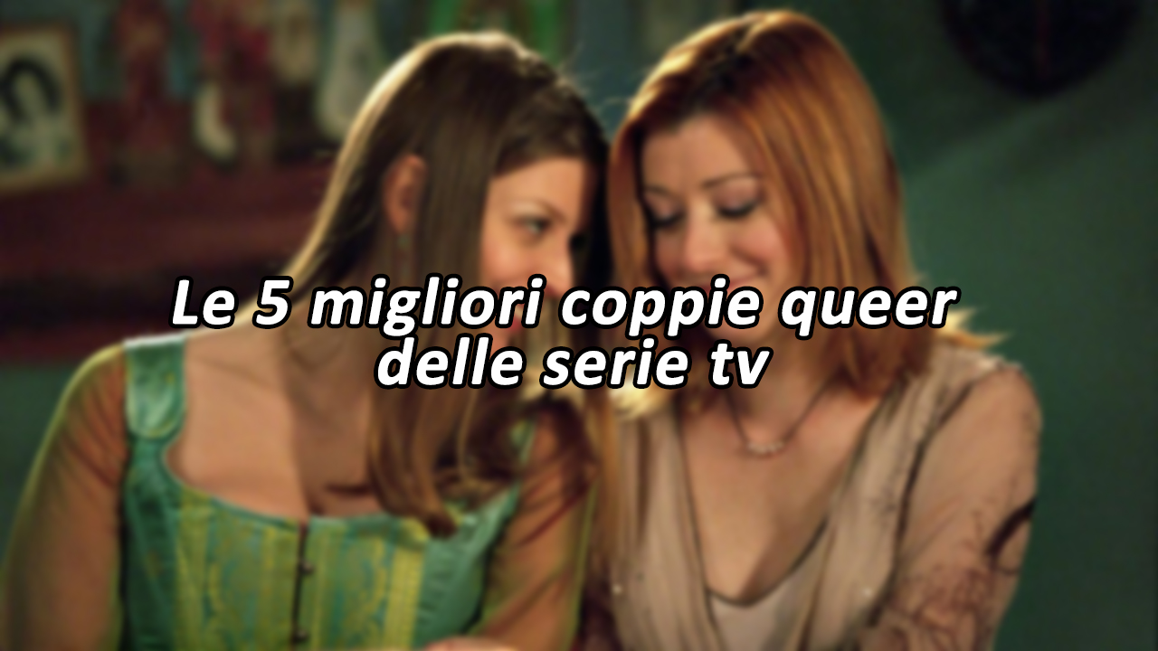 Le 5 migliori coppie giovani e queer delle serie tv