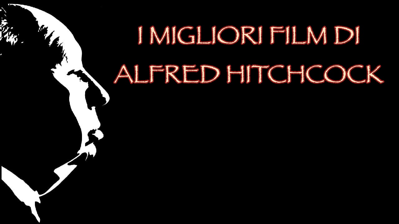 I migliori film di Alfred Hitchcock che ogni cinefilo dovrebbe vedere