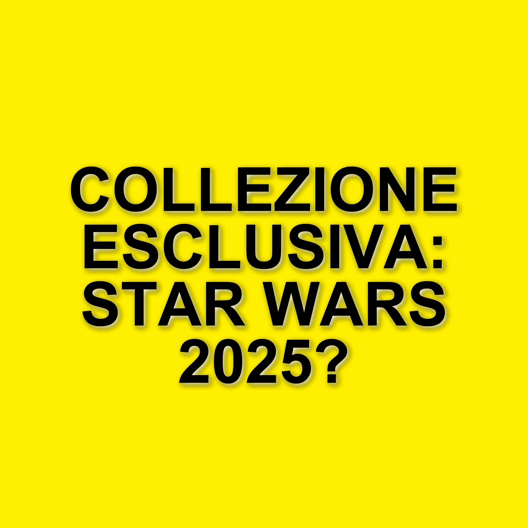 Star Wars Celebration 2025: Hasbro presenta nuove action figure e sorprese per i fan