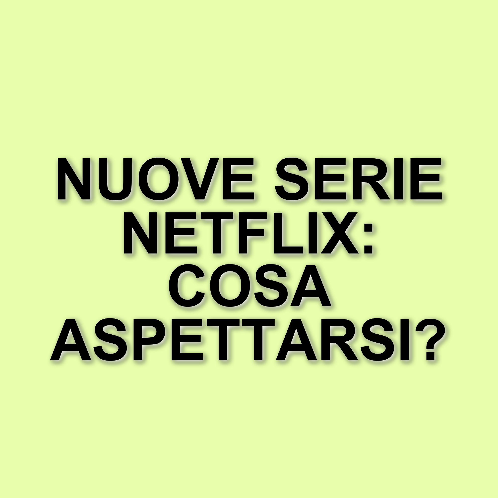 Le nuove serie TV di Netflix da non perdere a maggio 2025: ecco le uscite imperdibili