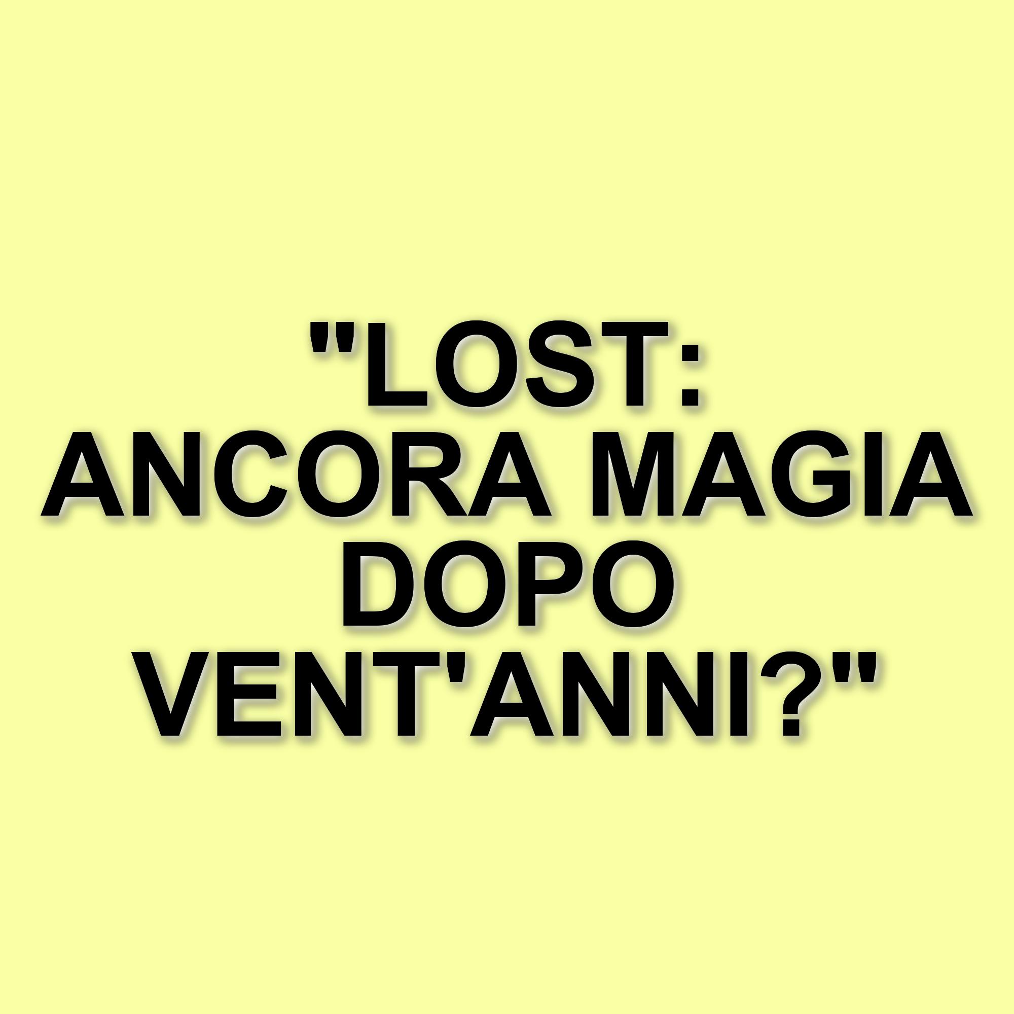 Le frasi indimenticabili di Lost: i dialoghi che hanno segnato la serie cult