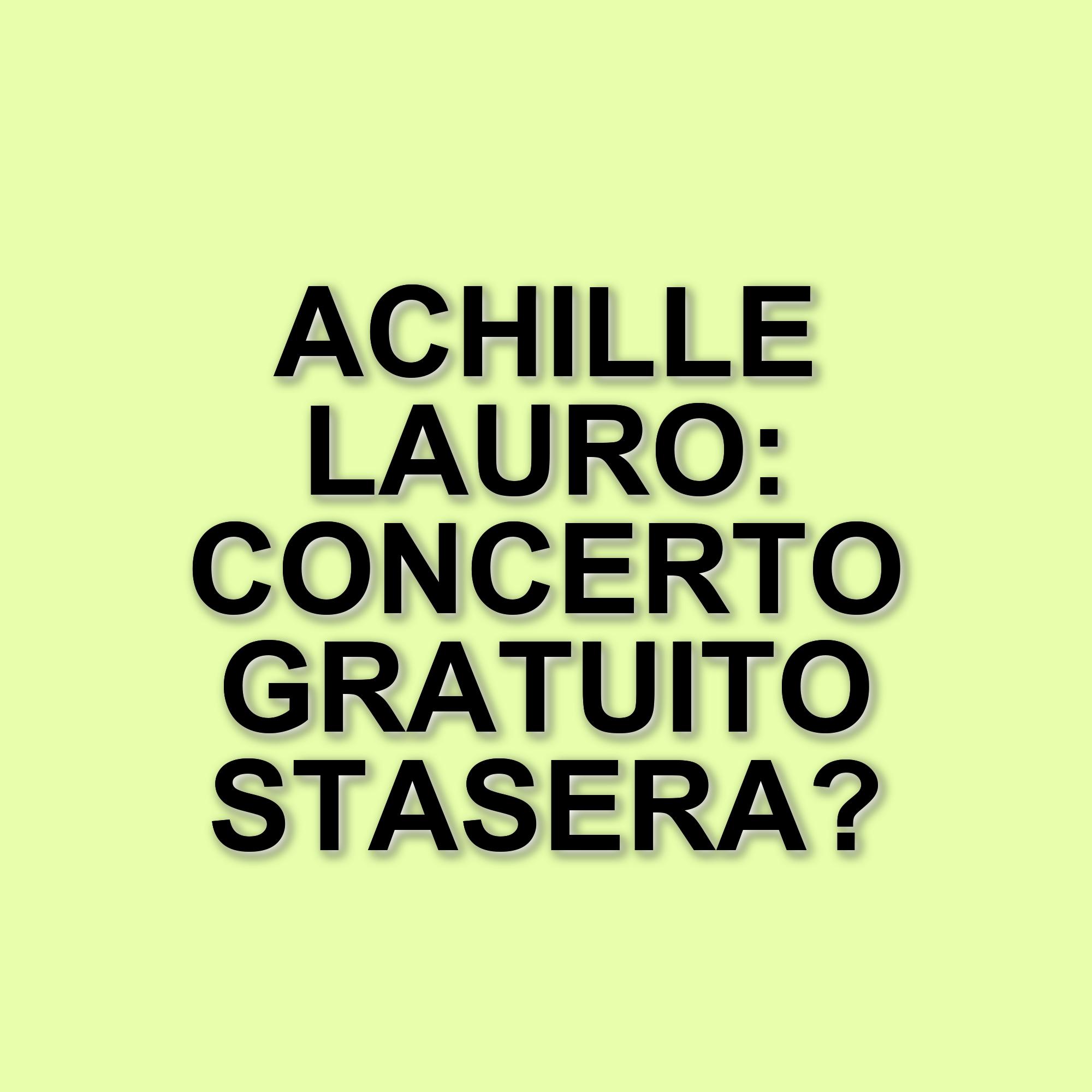 Achille Lauro in concerto gratuito a Roma: l'evento imperdibile di stasera a Piazza di Spagna