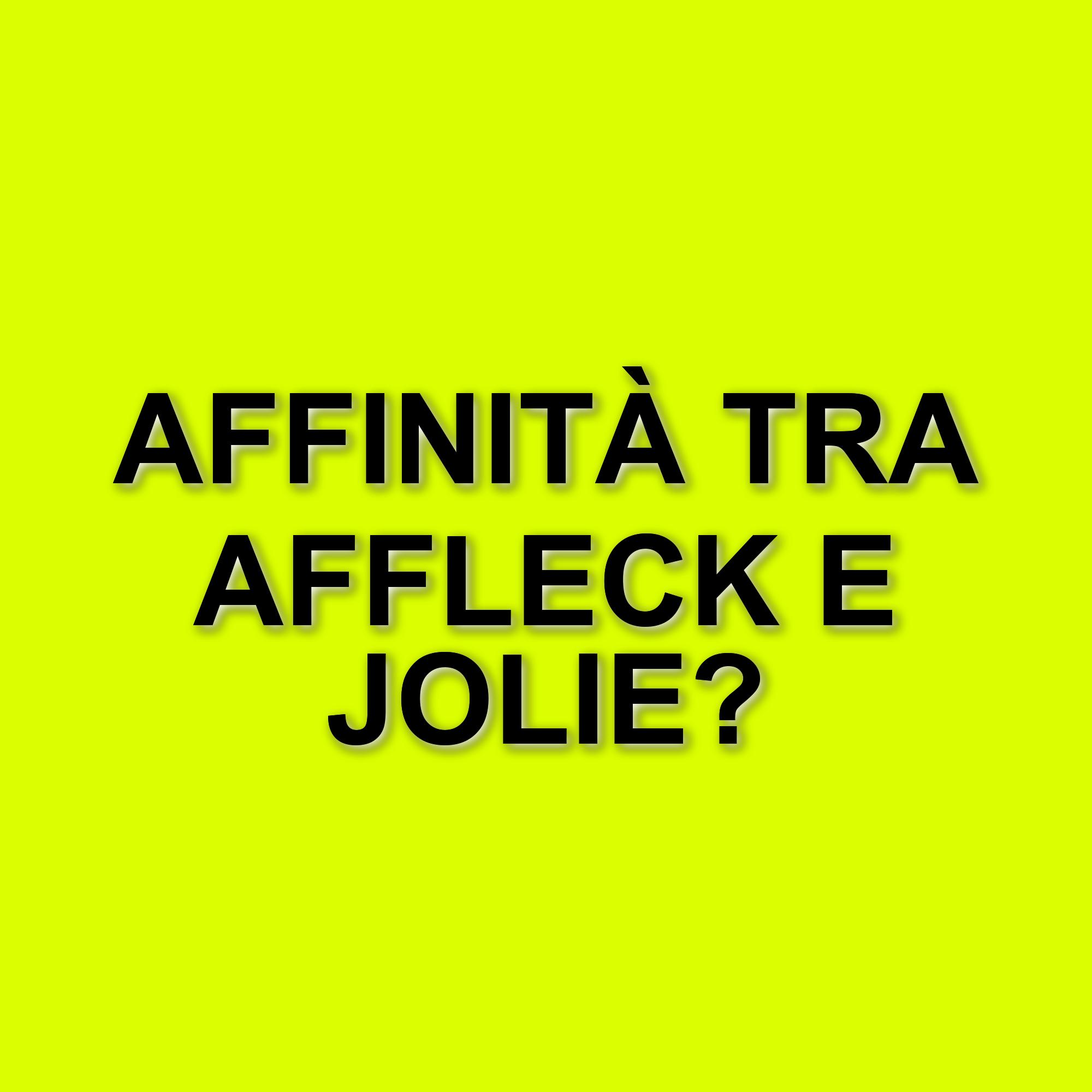 Ben Affleck torna single e punta gli occhi su Angelina Jolie: il gossip di Hollywood si infiamma