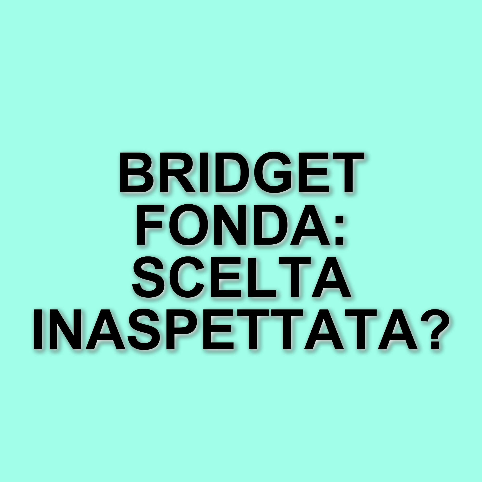 Bridget Fonda: la scelta di una vita lontana dai riflettori di Hollywood