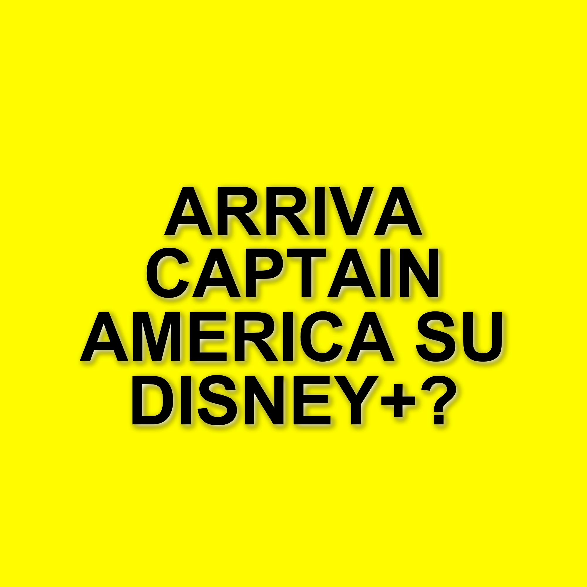 Captain America: Brave New World, ecco quando potrebbe arrivare su Disney+