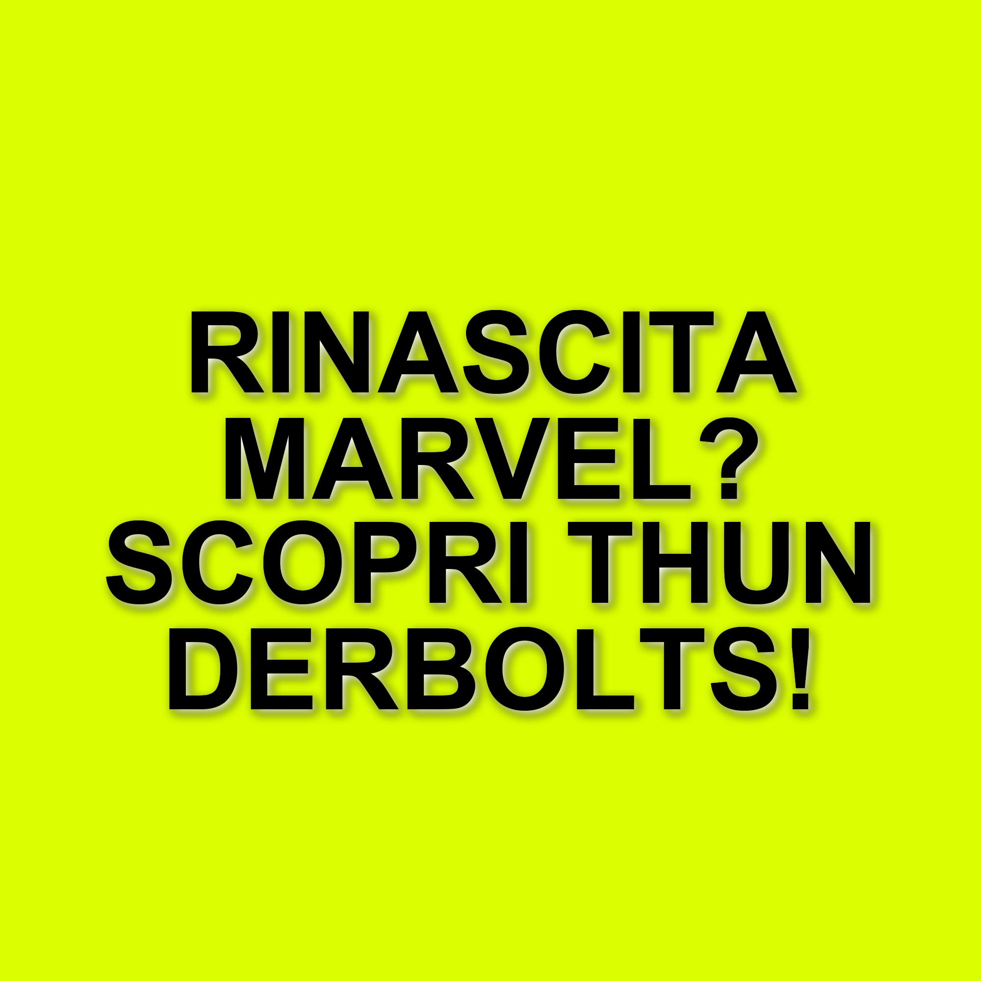 Thunderbolts: Il Marvel Cinematic Universe riscopre l'entusiasmo con punteggi promettenti