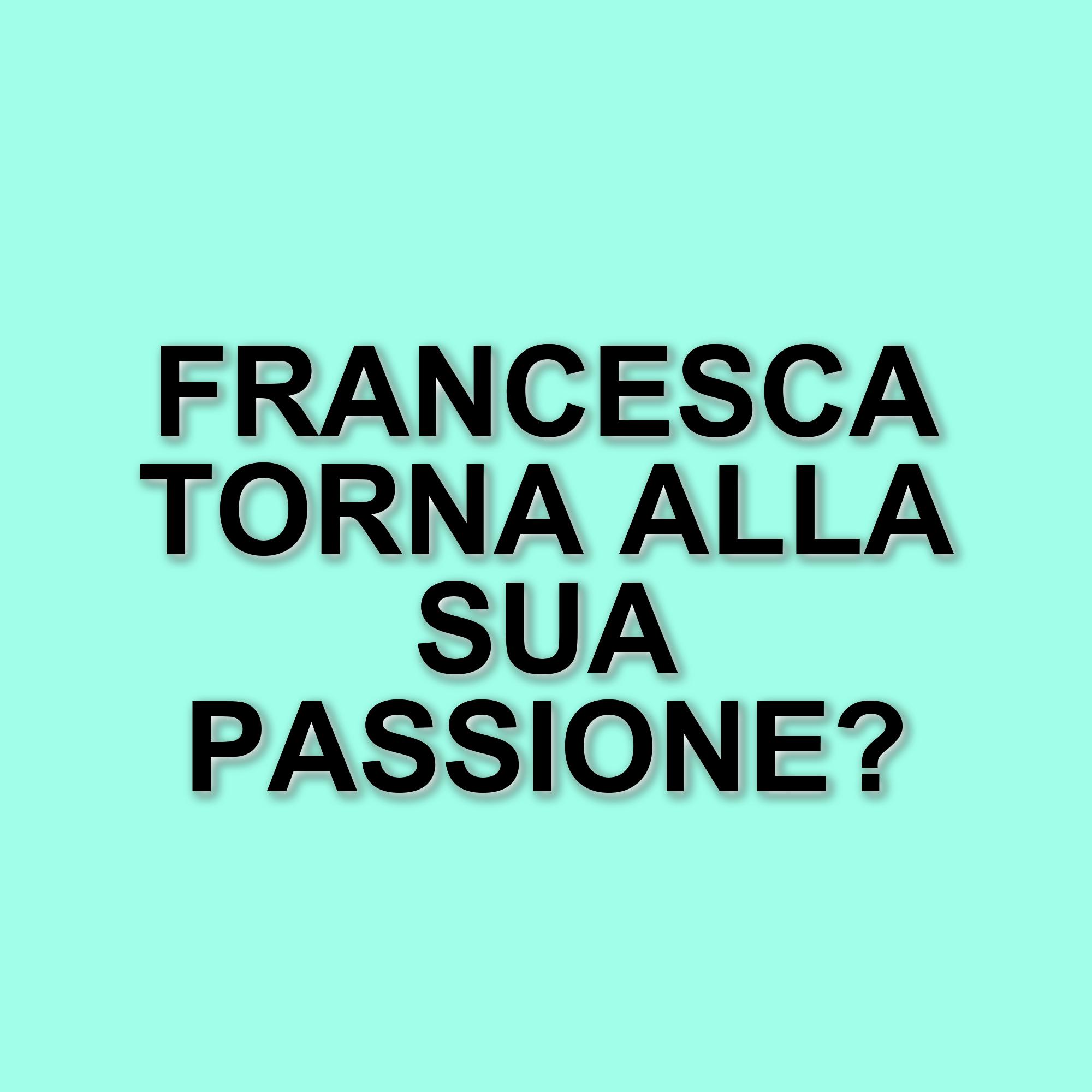 Francesca Polizzi lascia Uomini e Donne: la sua reazione e il futuro incerto