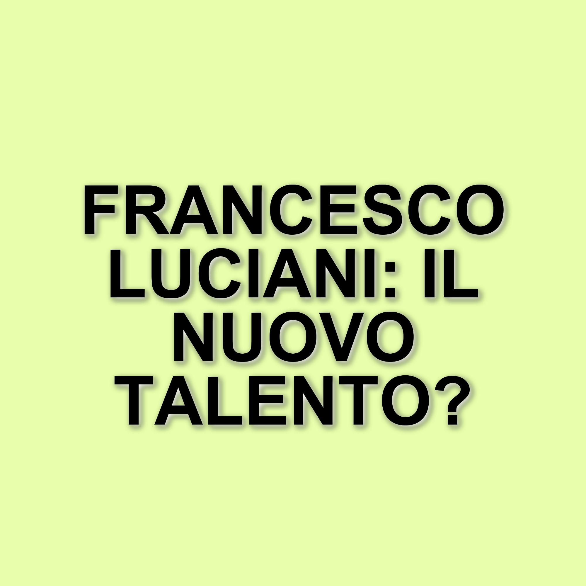 Francesco Luciani: la giovane promessa della recitazione italiana e il suo percorso artistico