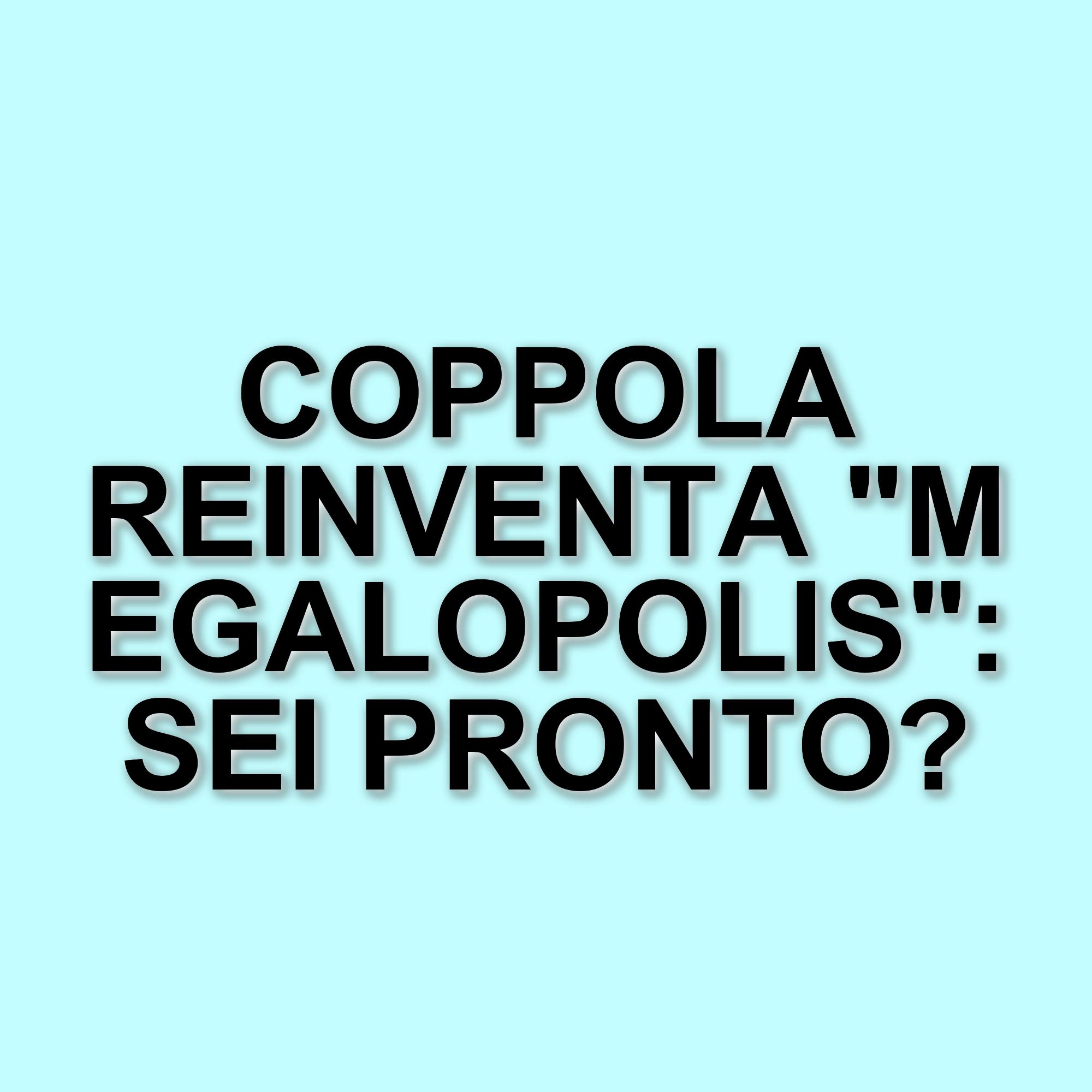 Megalopolis di Coppola diventa un fumetto: la graphic novel in arrivo a ottobre