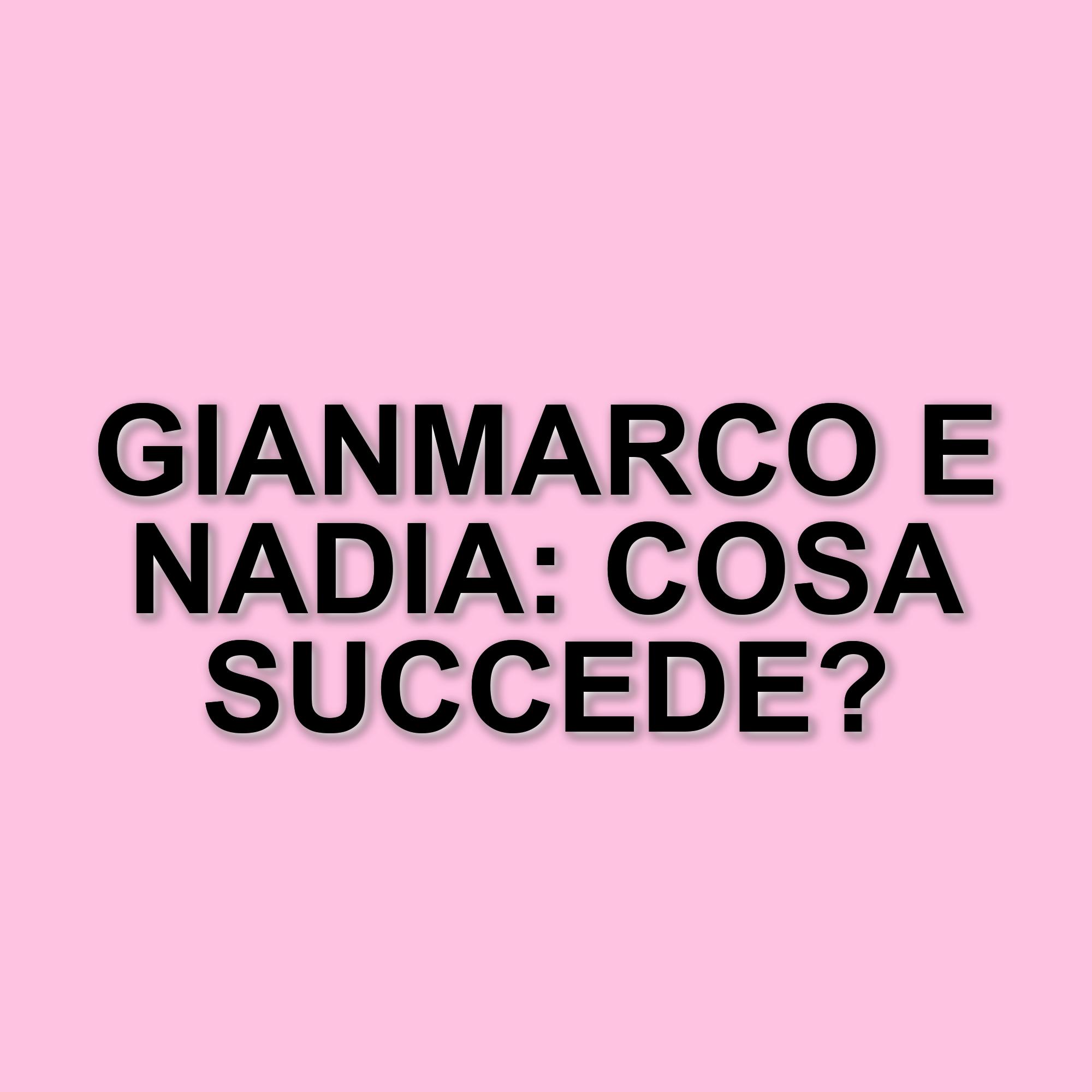 Gianmarco Steri al centro delle polemiche: nuove segnalazioni sulla corteggiatrice Nadia