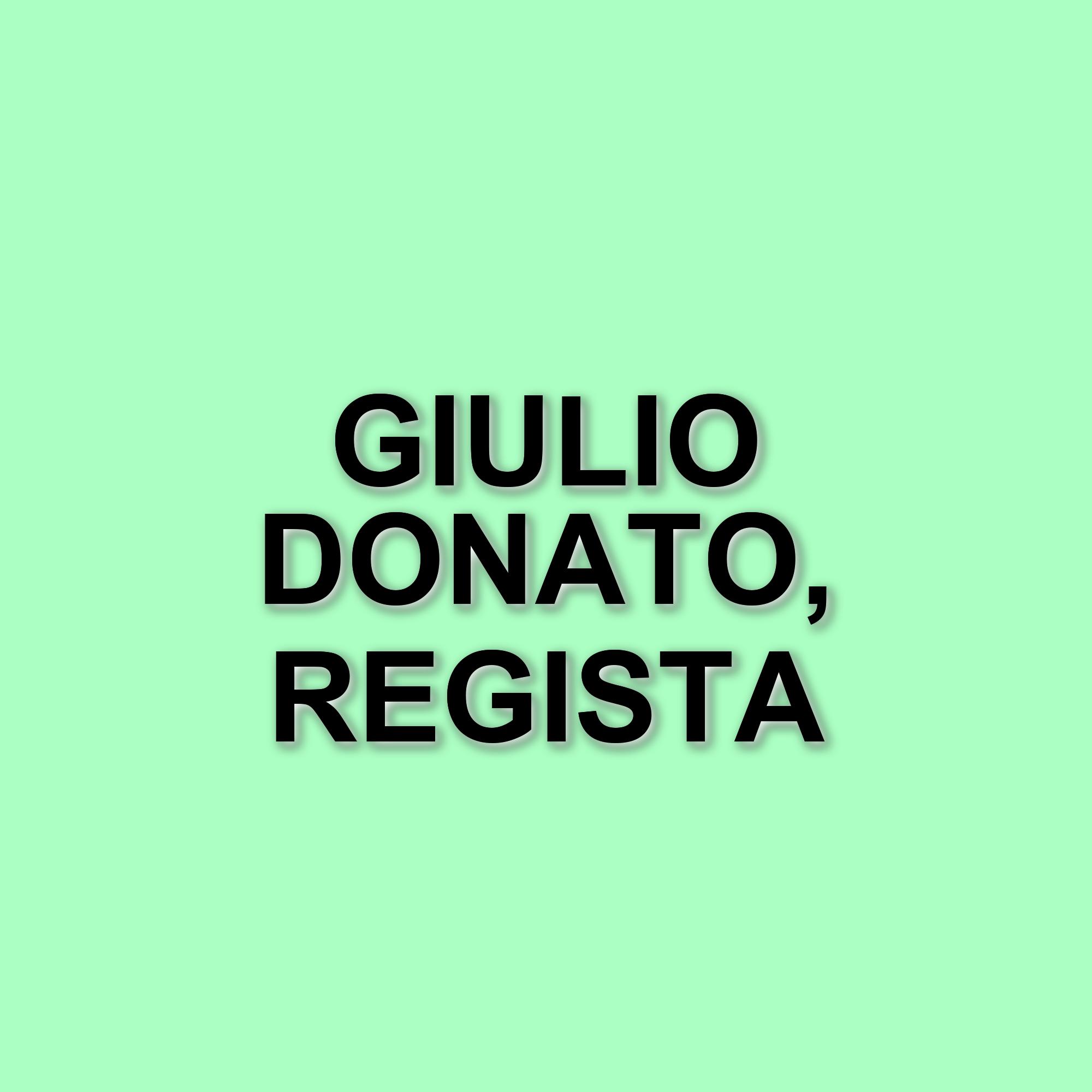 Giulio Donato: dal negozio di dischi al grande schermo, la storia di un regista emergente
