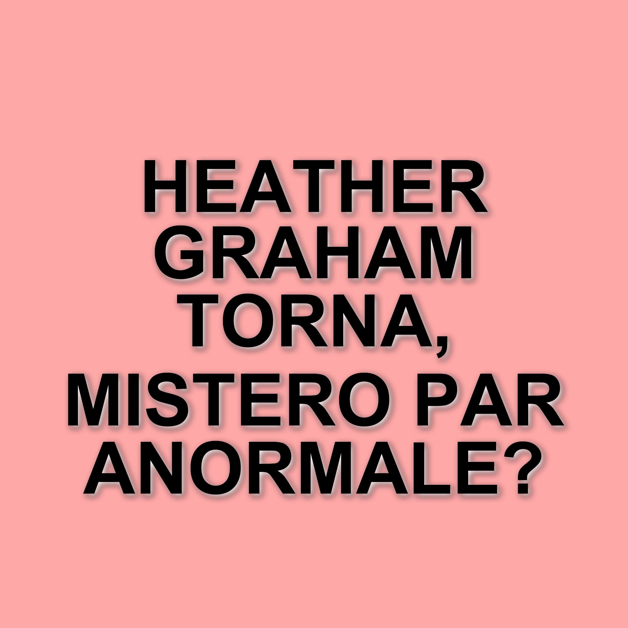 Heather Graham protagonista di Entity Within: il film ispirato a una storia vera di soprannaturale