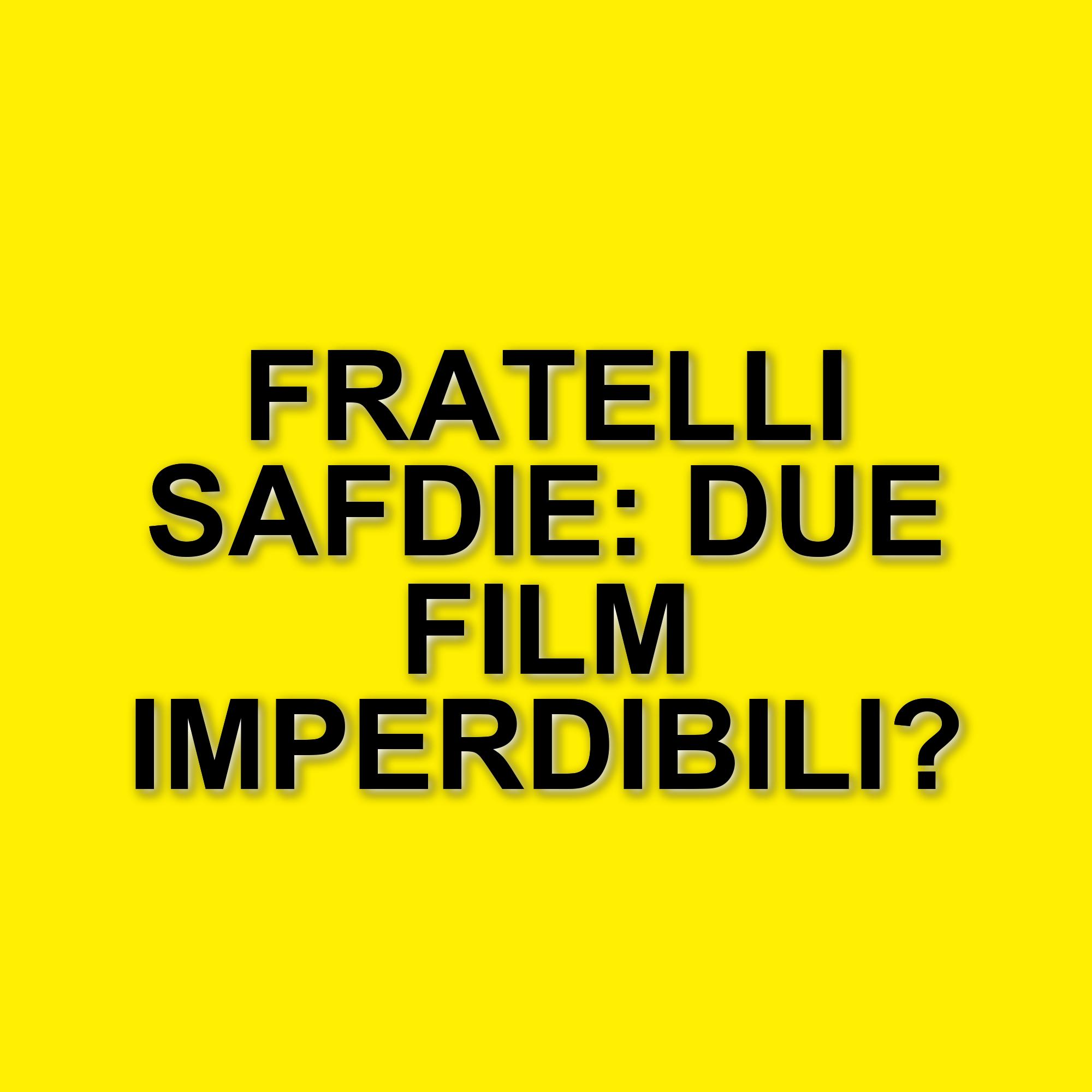 Due film sportivi in arrivo: Josh e Benny Safdie sfidano il grande schermo