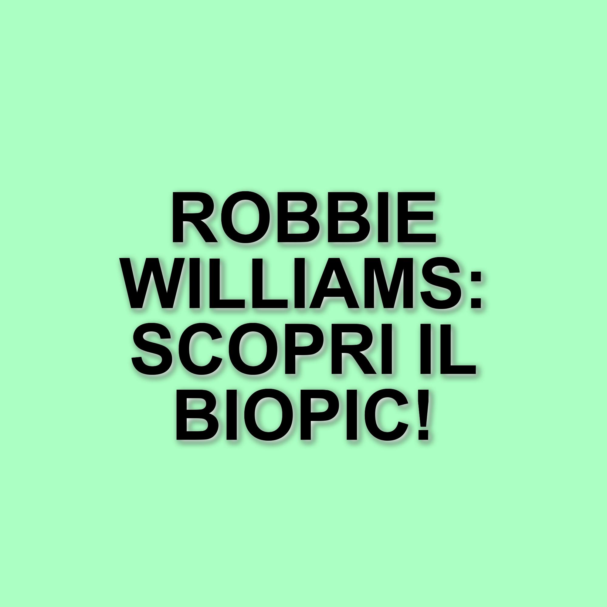 Better Man: il biopic su Robbie Williams in arrivo su Sky Cinema Uno