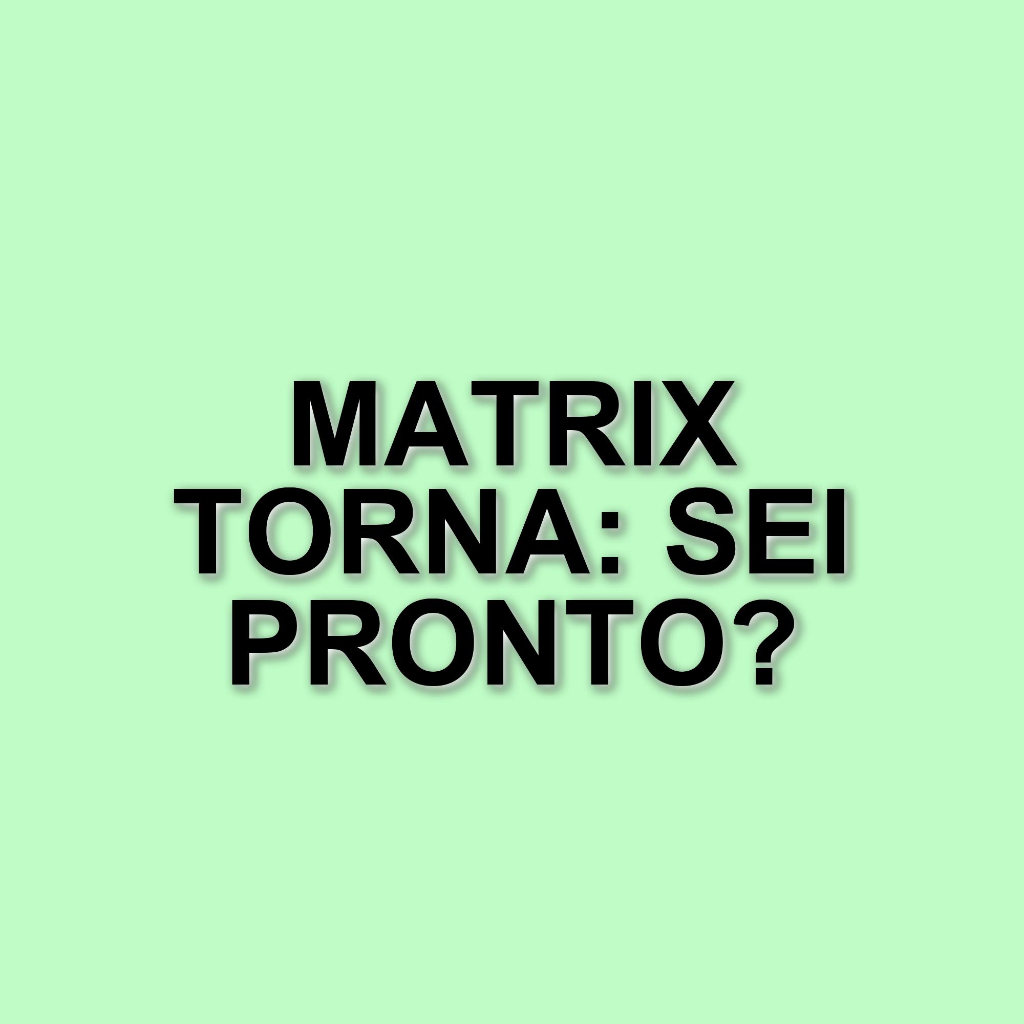 Matrix torna al cinema: un'esperienza immersiva per i fan della saga sci-fi