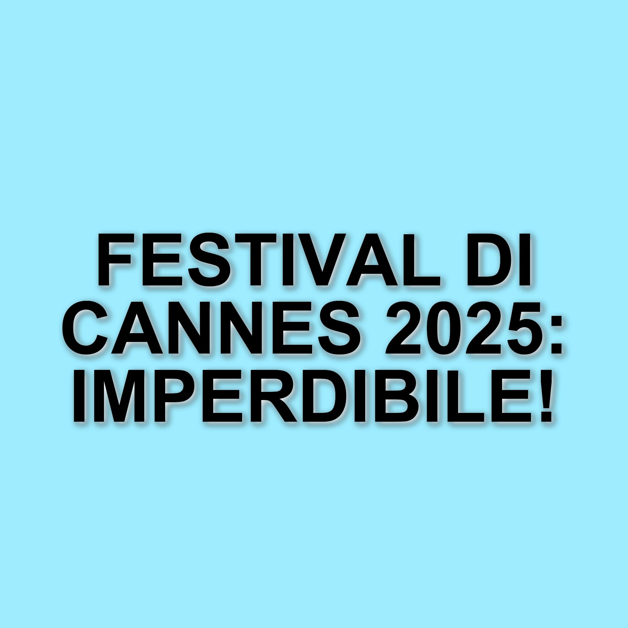 Festival di Cannes 2025: il programma completo svelato da Thierry Frémaux