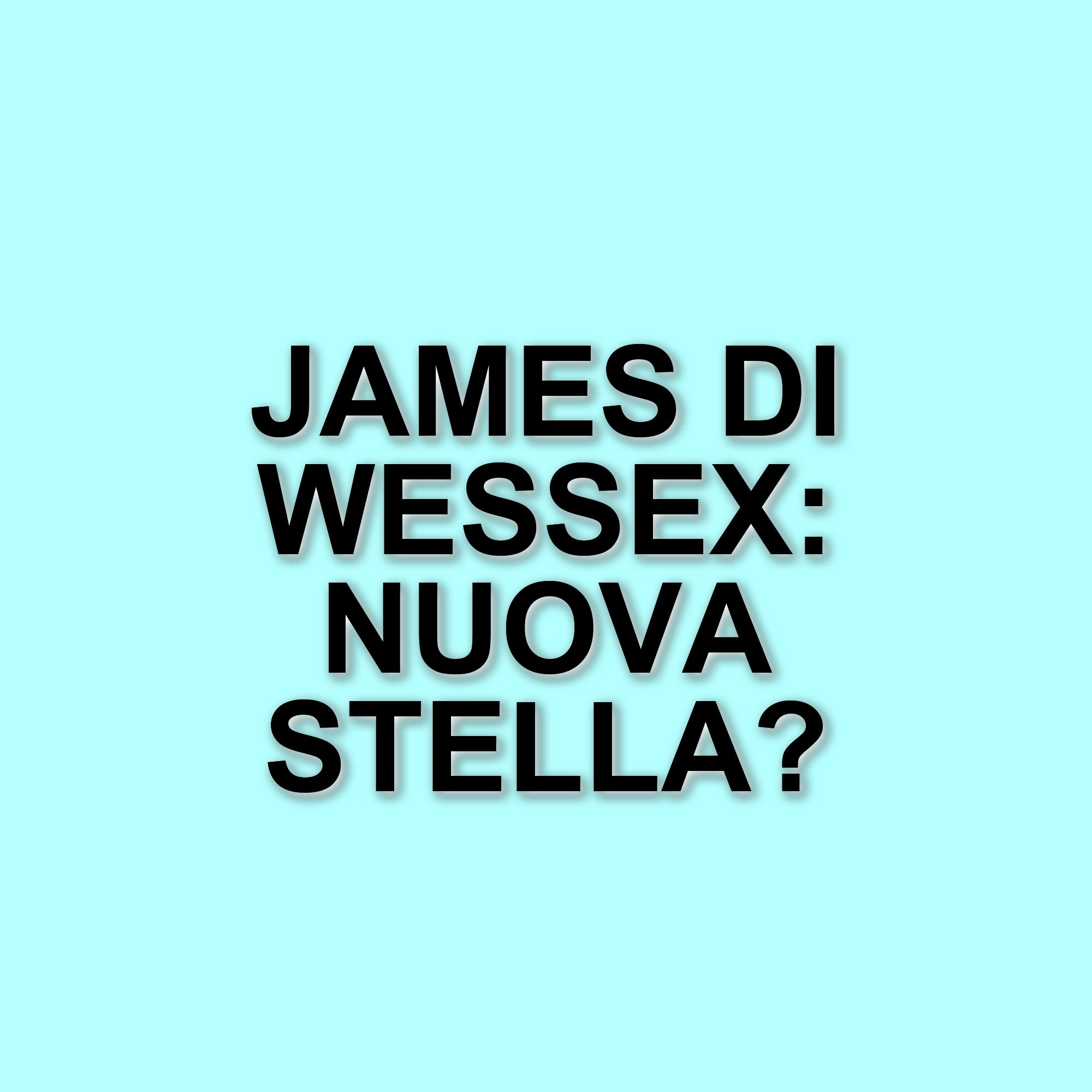 James di Wessex: Il giovane nipote della regina Elisabetta che conquista il pubblico