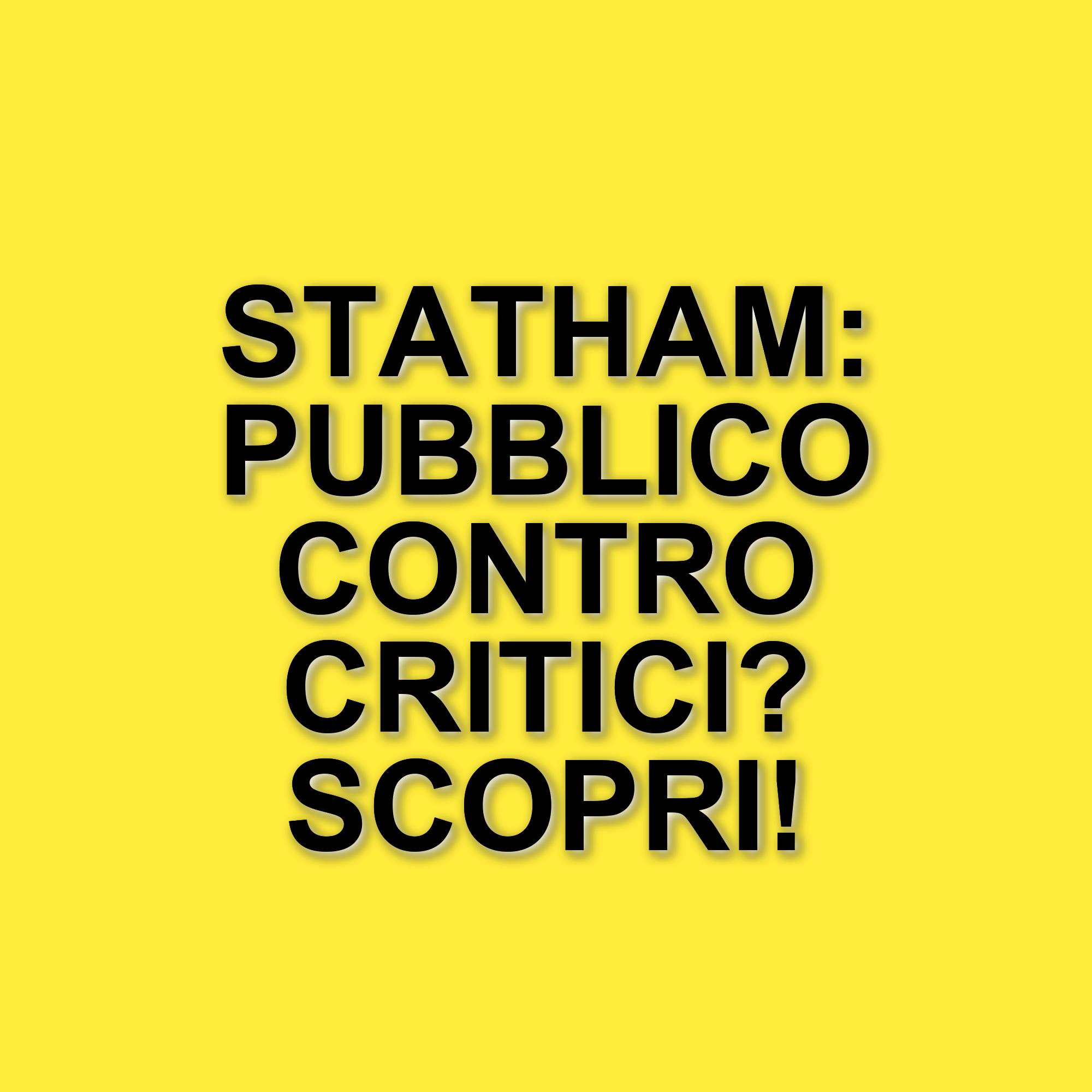 Jason Statham: il divario tra il gradimento del pubblico e le critiche dei film