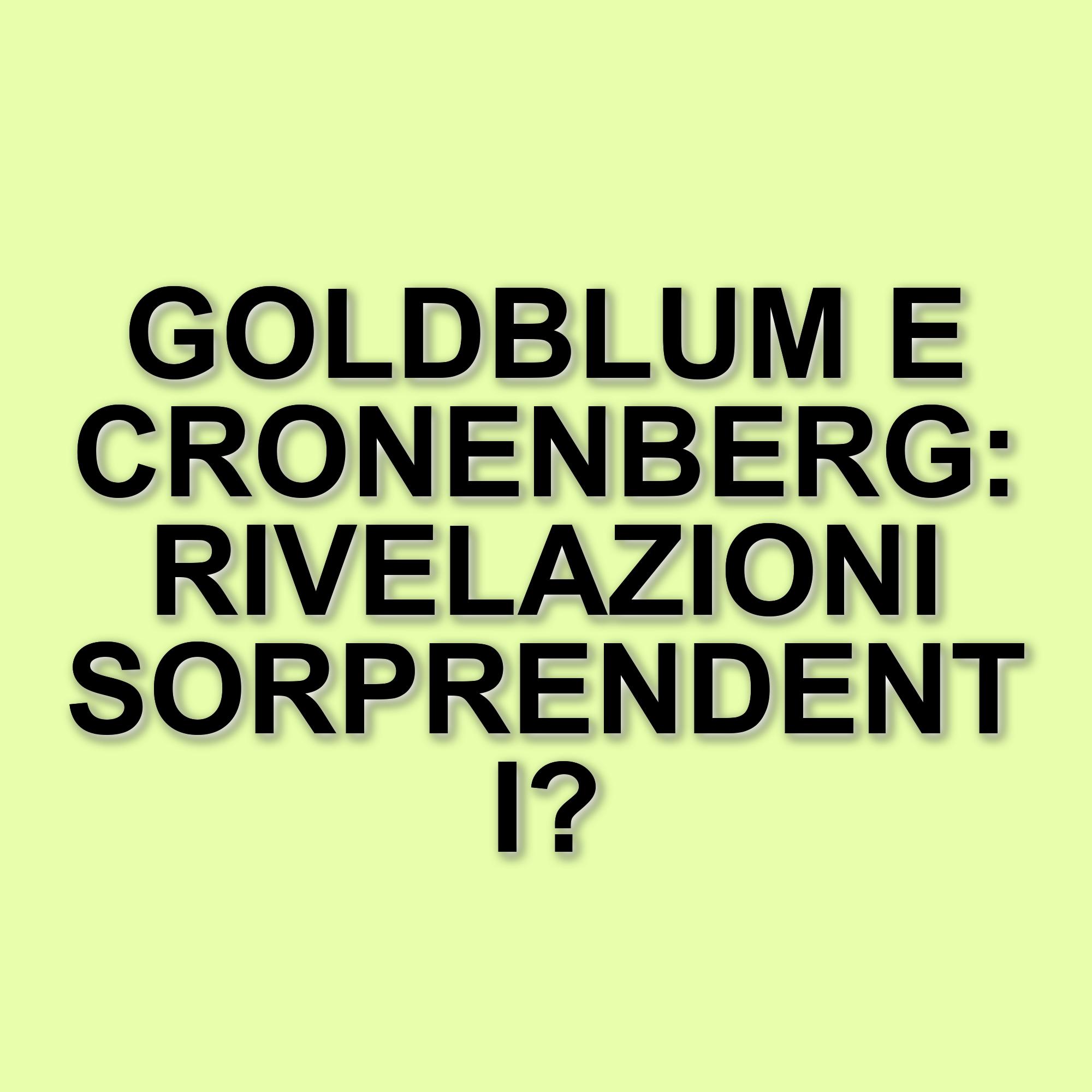 Jeff Goldblum rivela le tensioni con David Cronenberg sul finale di "La mosca"