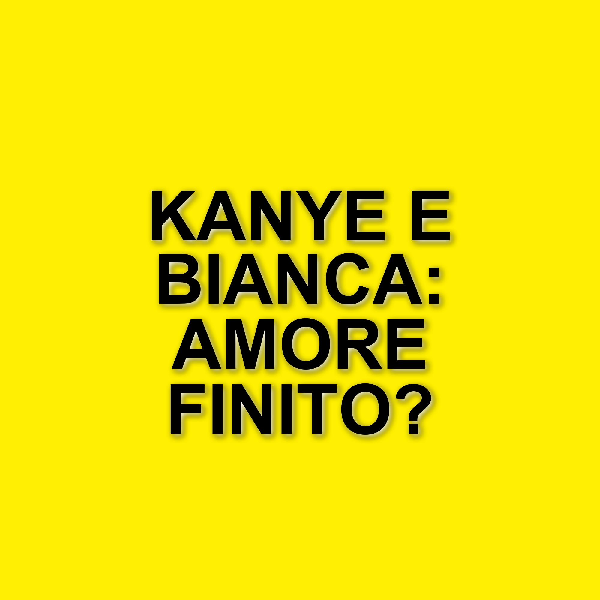 La storia tra Kanye West e Bianca Censori si conclude: ecco i dettagli della rottura