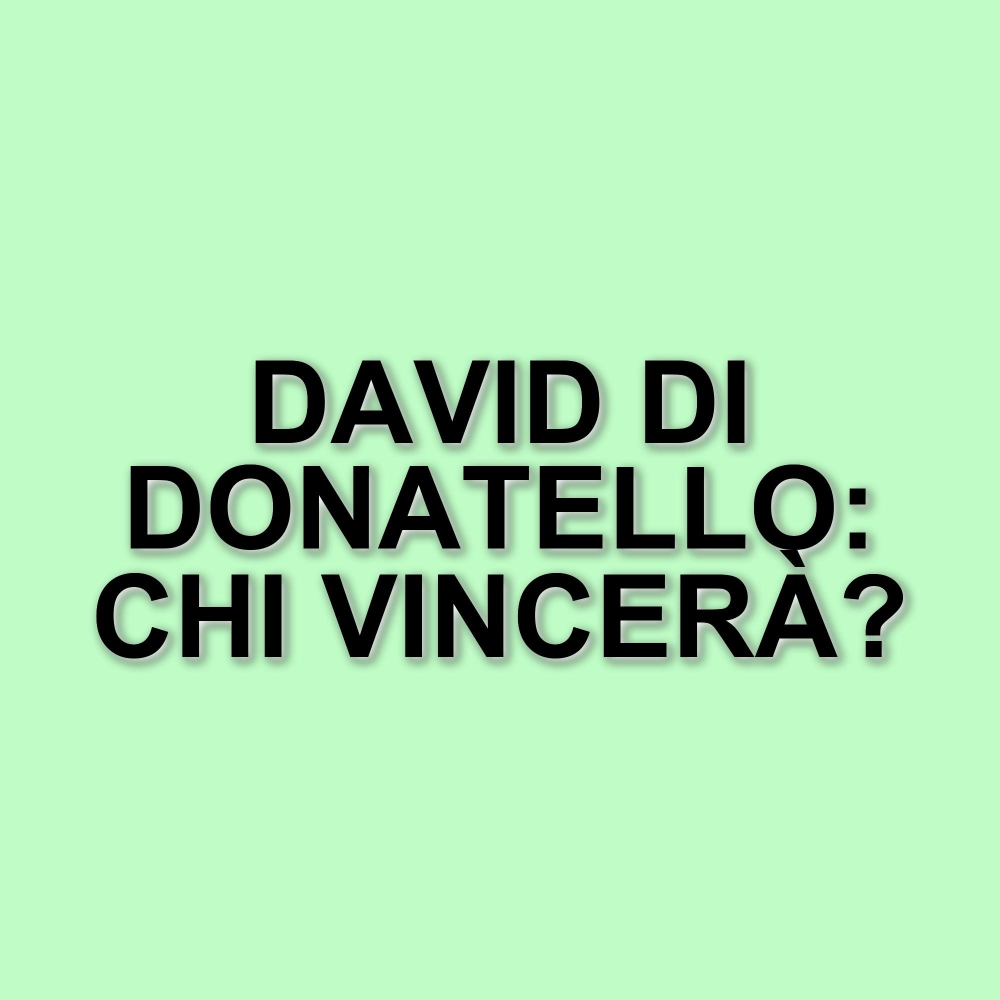 Annunciate le nomination ai David di Donatello 2025: i film in corsa per il prestigioso premio