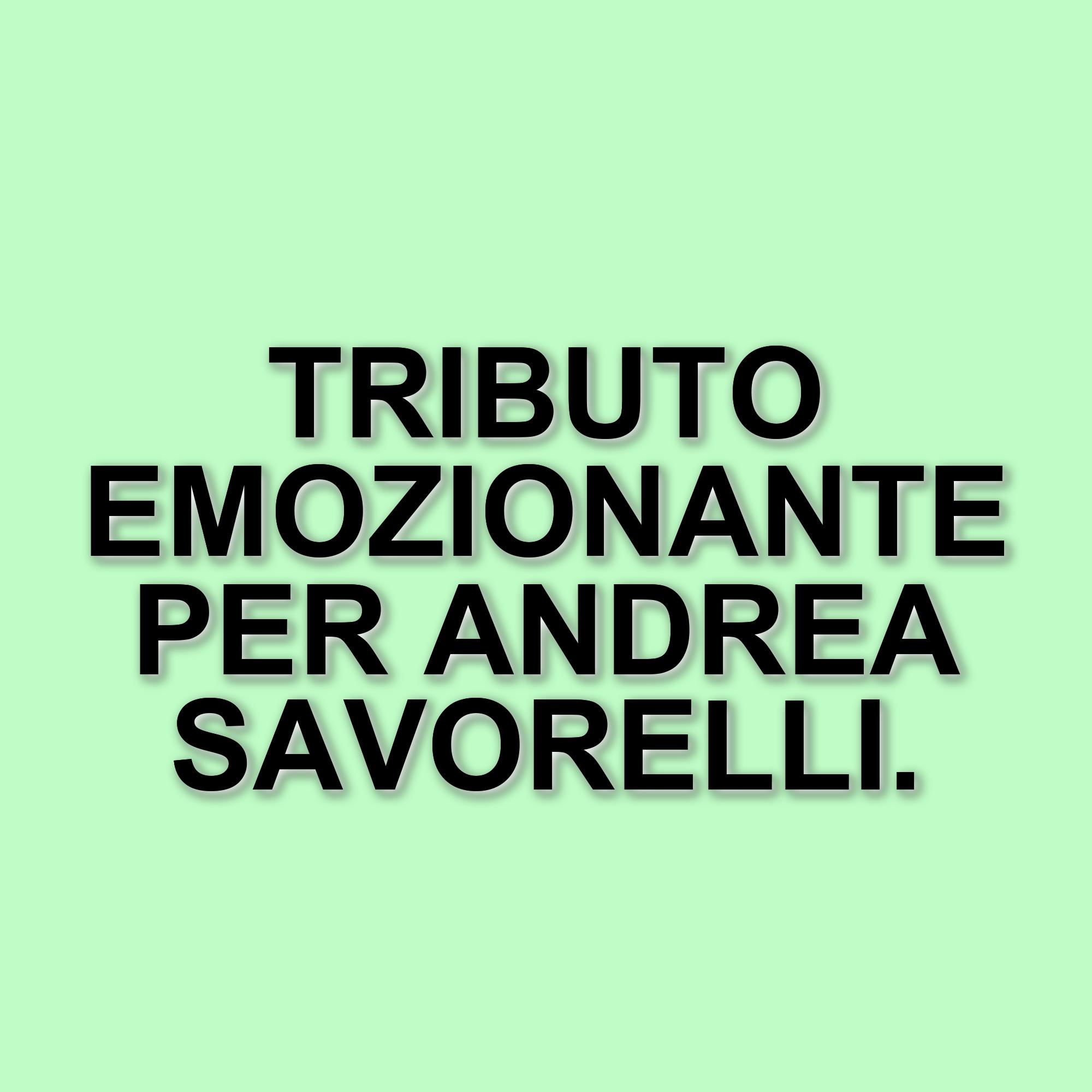 La scomparsa di Andrea Savorelli: il ricordo della sorella e l'impatto sul mondo dello spettacolo