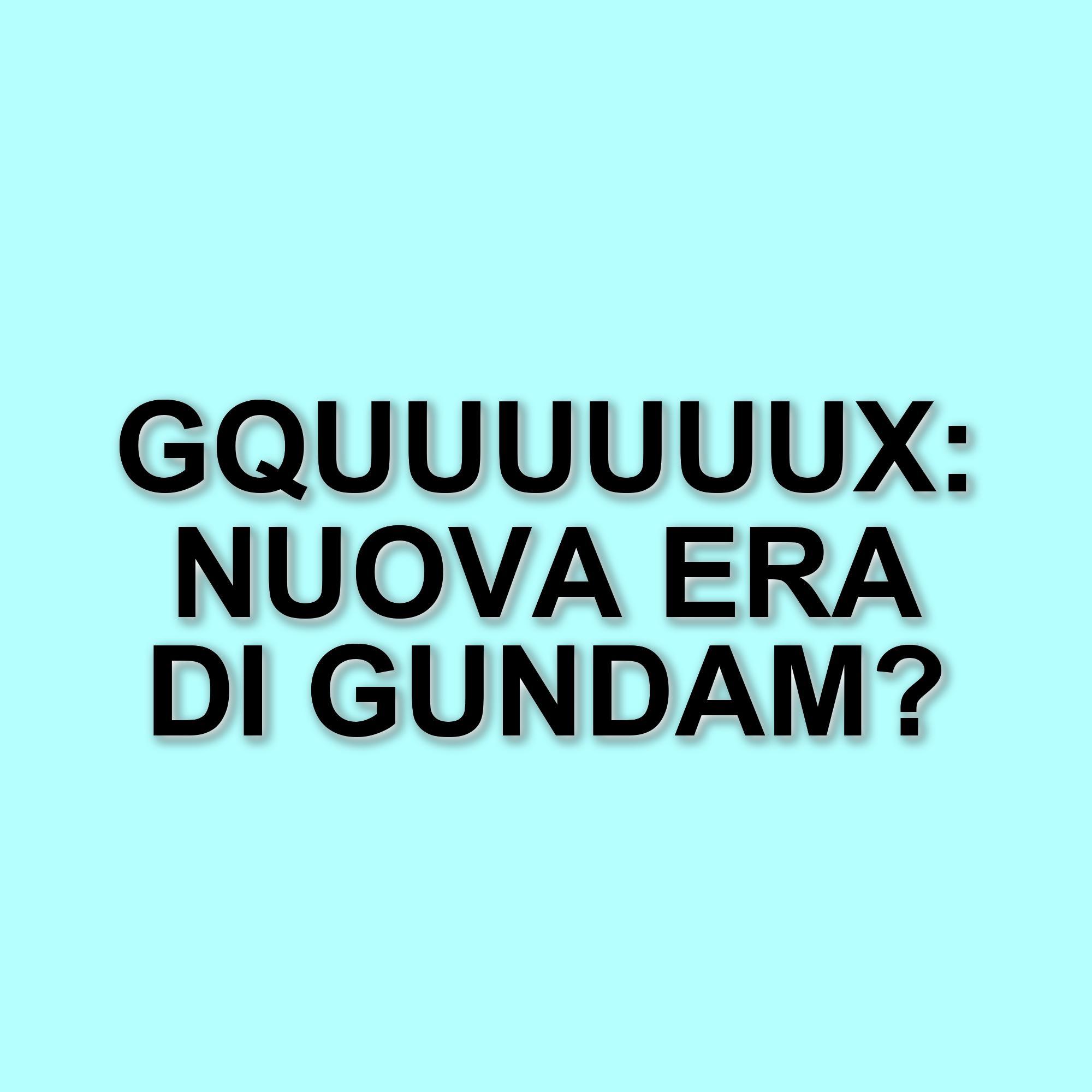 La nuova serie Gundam GQuuuuuuX su Prime Video: un'analisi del primo episodio