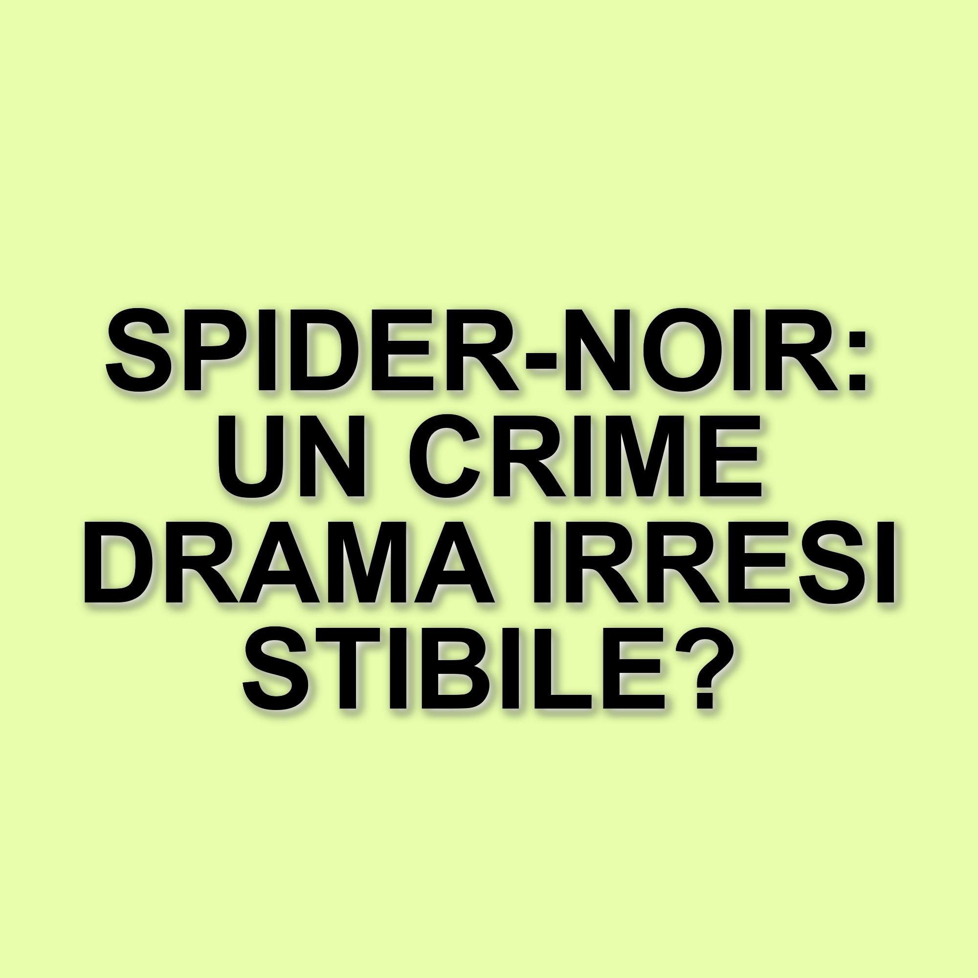 Spider-Noir: Nicolas Cage protagonista della nuova serie live action in arrivo nel 2026