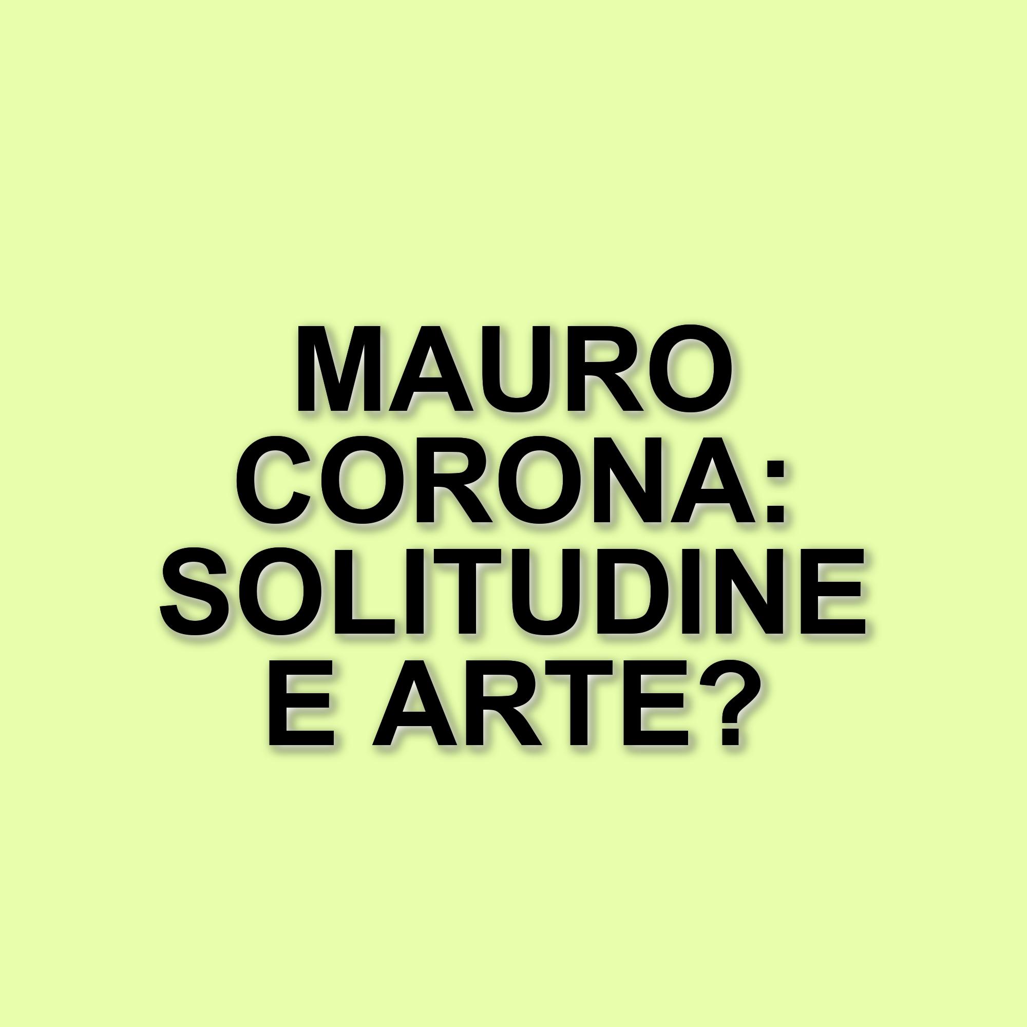 Mauro Corona si racconta a Verissimo: vita, paure e relazioni familiari