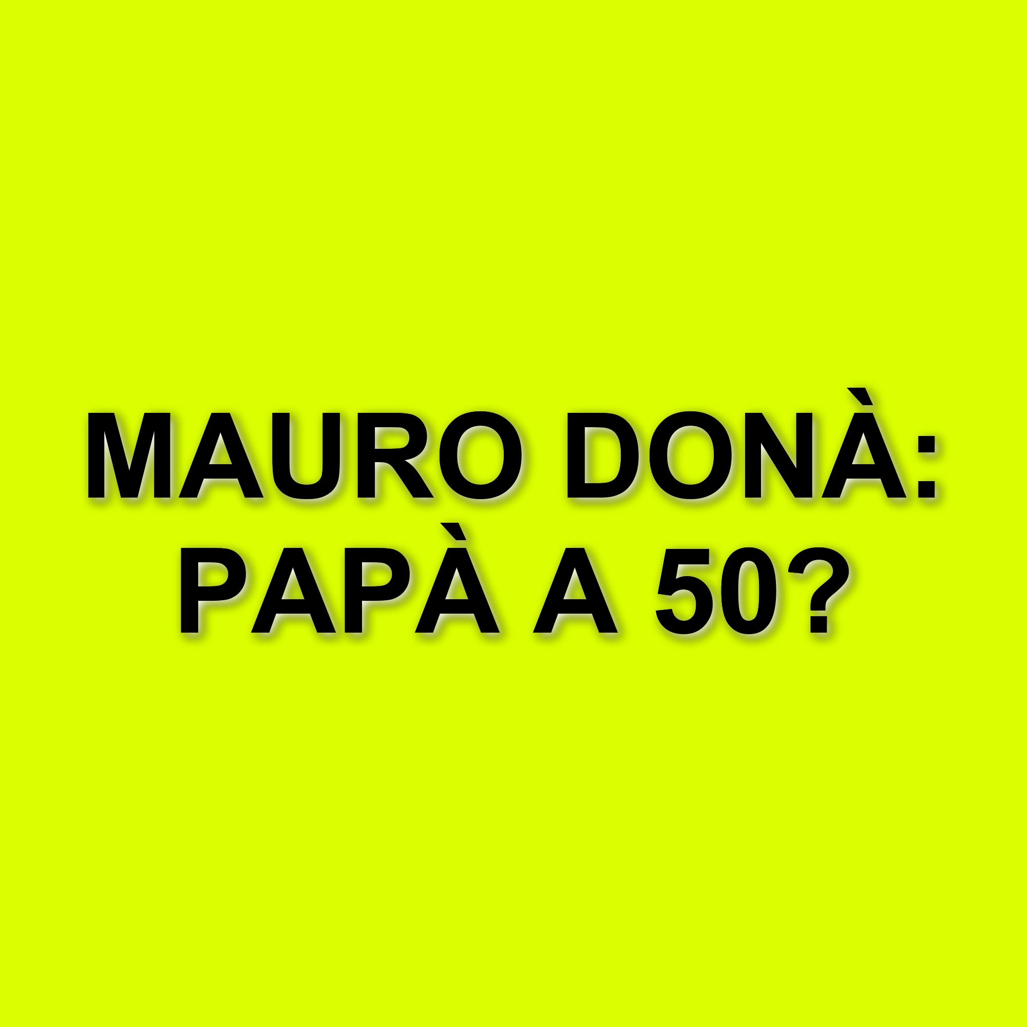 Mauro Donà, ex cavaliere di Uomini e Donne, diventa papà a 50 anni: la gioia per la nascita di Gabriele