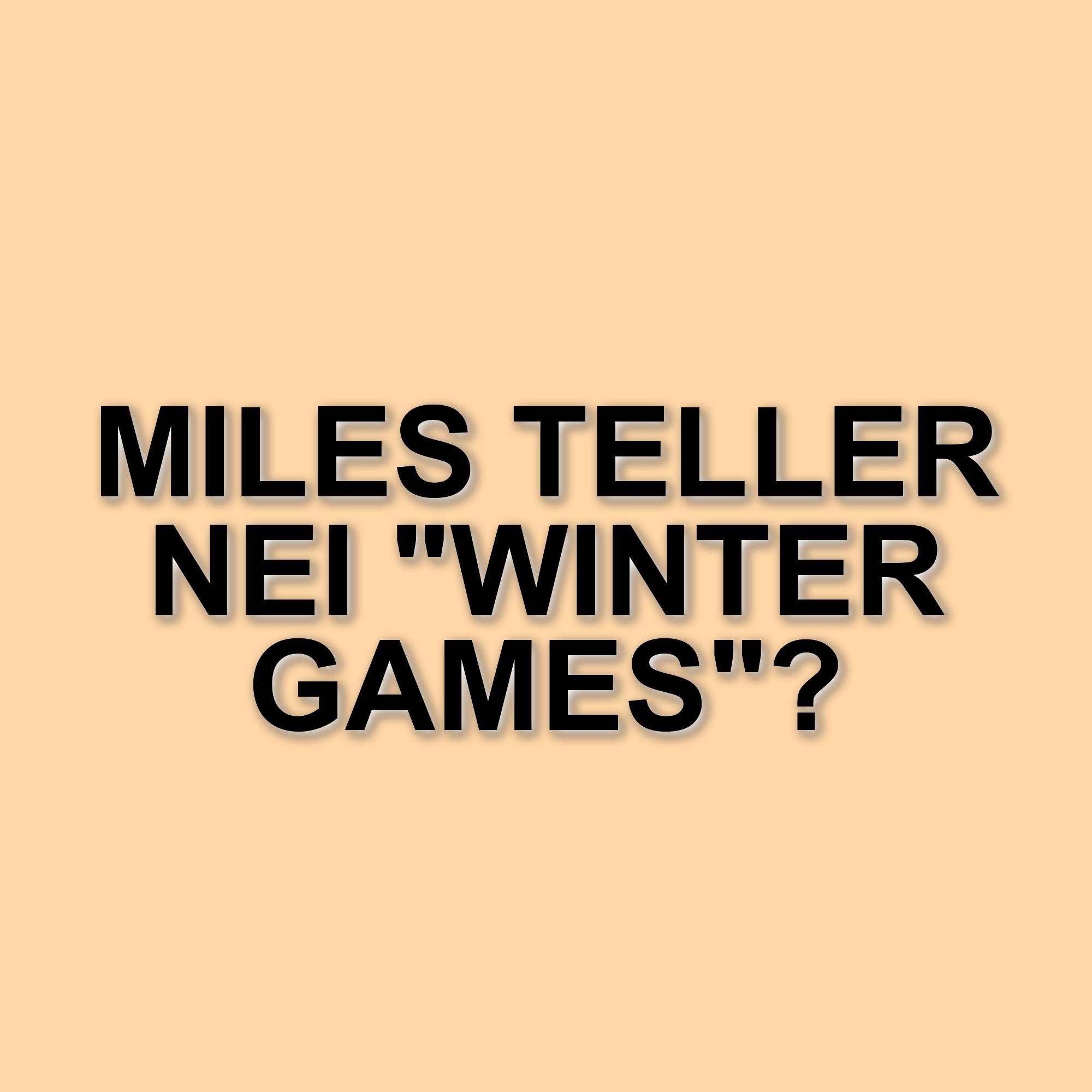 Miles Teller protagonista di Winter Games: il nuovo film ambientato ai Giochi olimpici invernali