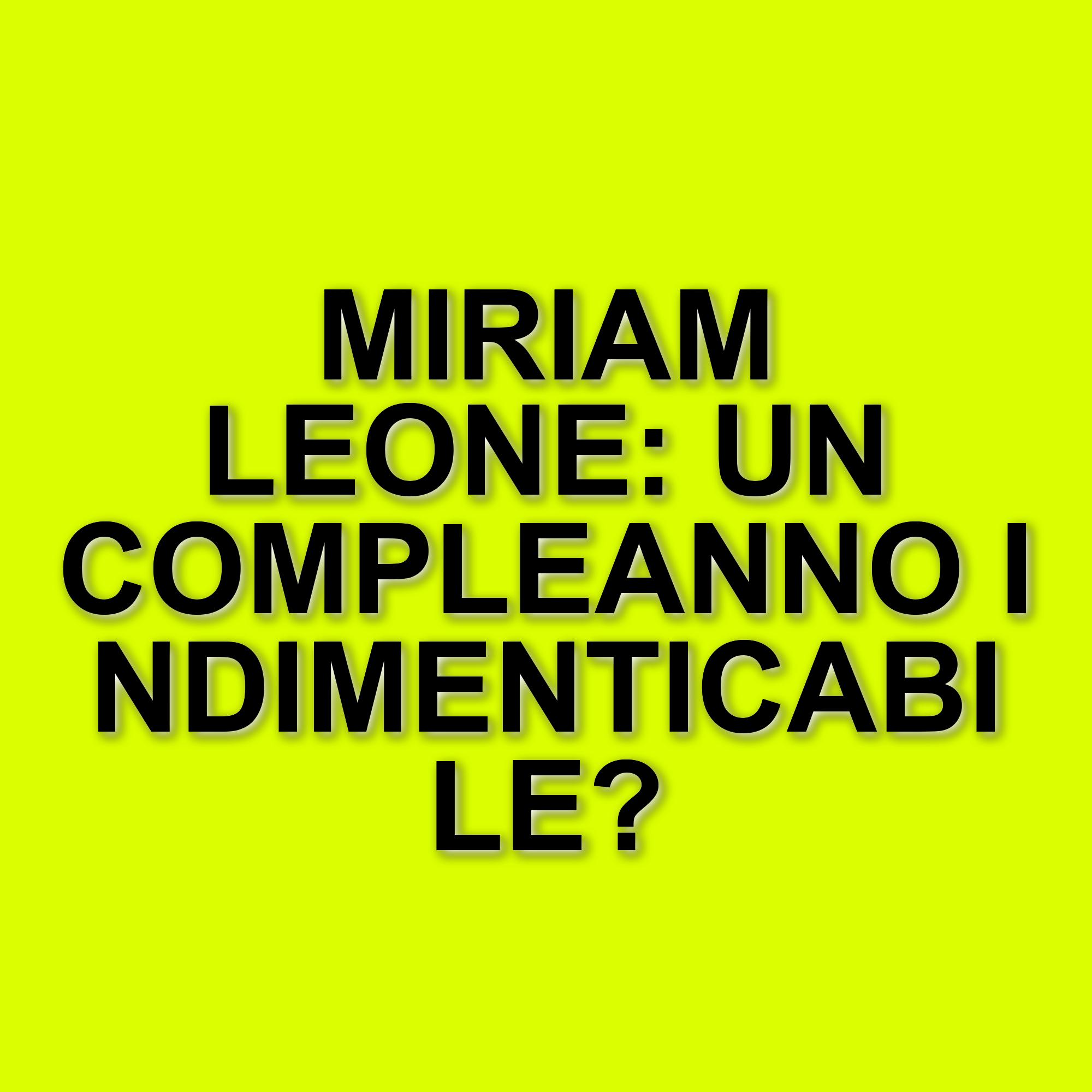 Miriam Leone festeggia 40 anni: un compleanno speciale tra riflessioni e gratitudine