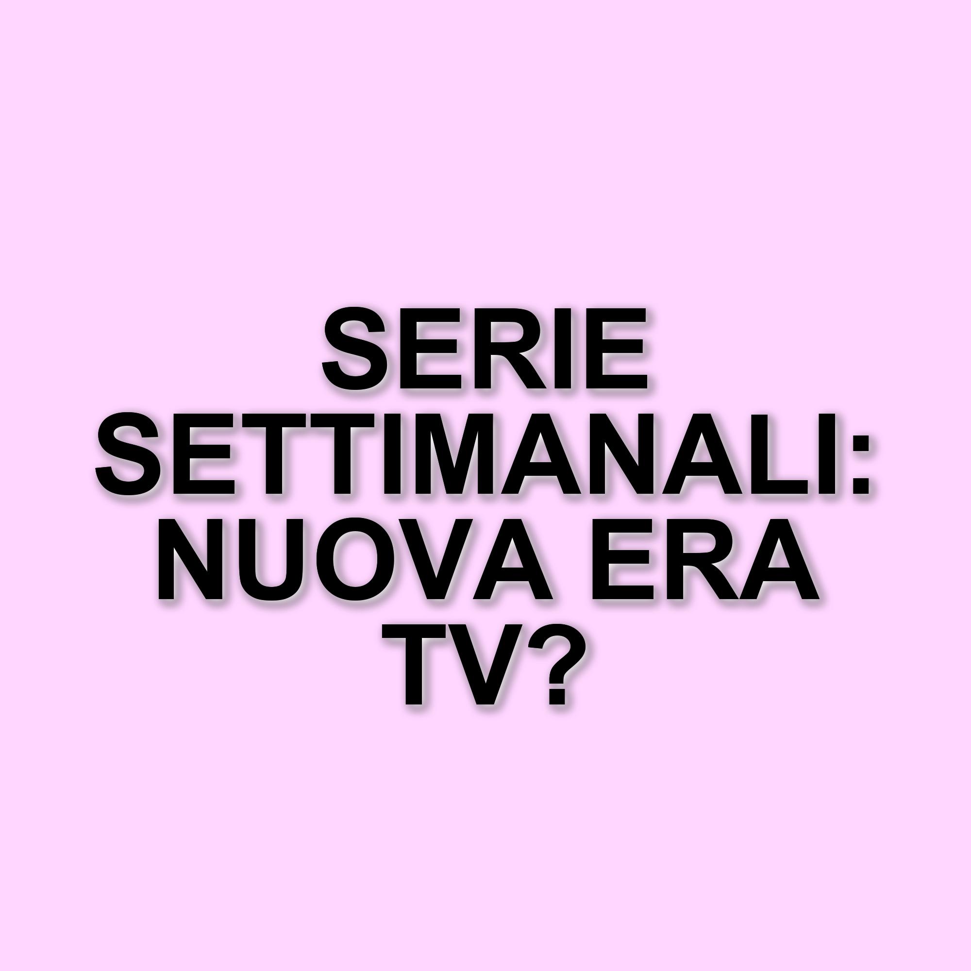 La nuova tendenza delle serie TV: il ritorno degli episodi settimanali nel panorama dello streaming