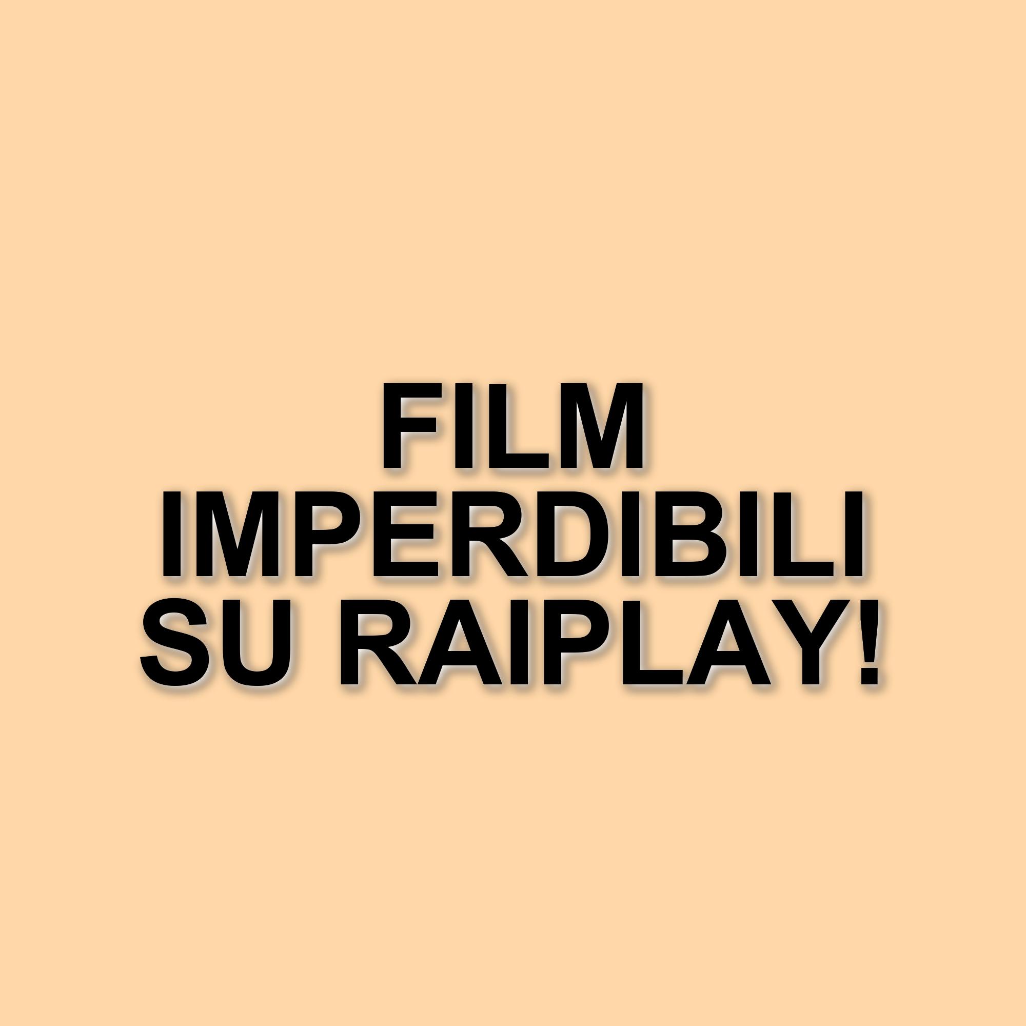 Scopri i film imperdibili su RaiPlay: novità e cult da non perdere