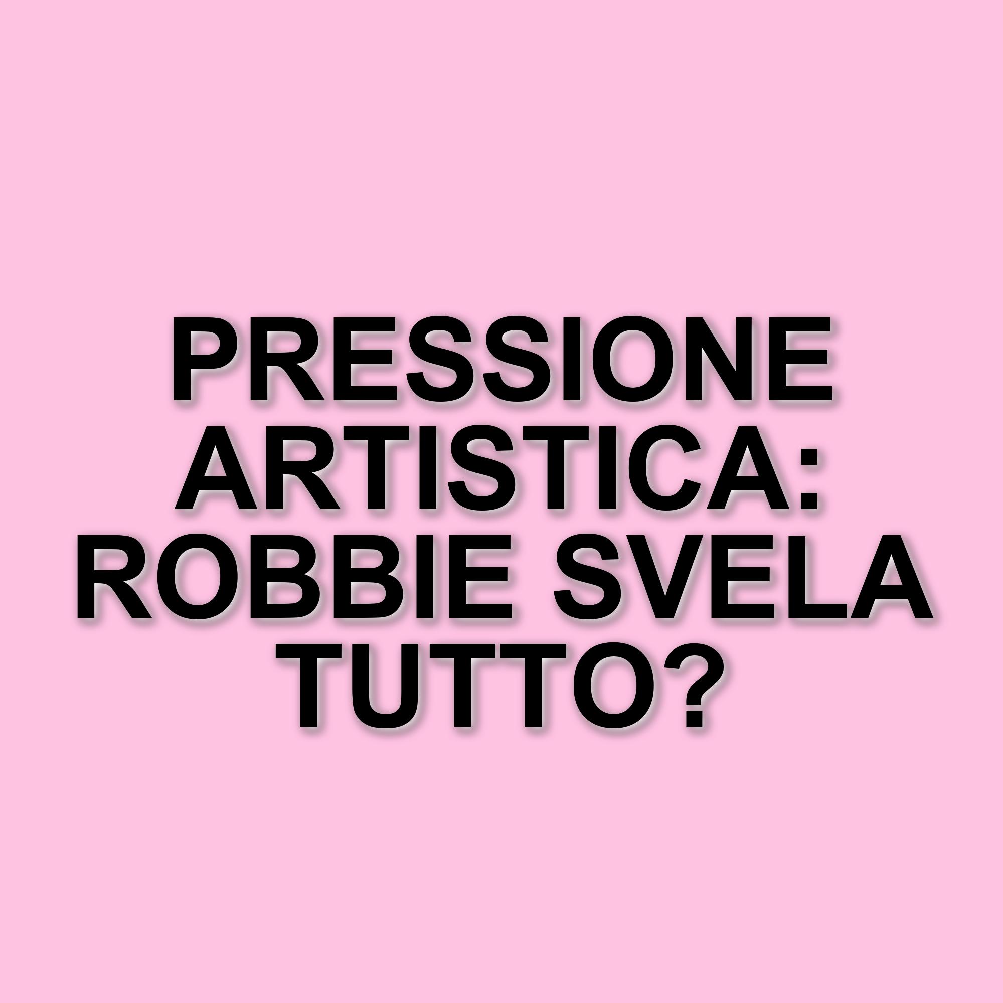 Robbie Williams parla del difficile rapporto tra artisti e fan: il suo sfogo sui social