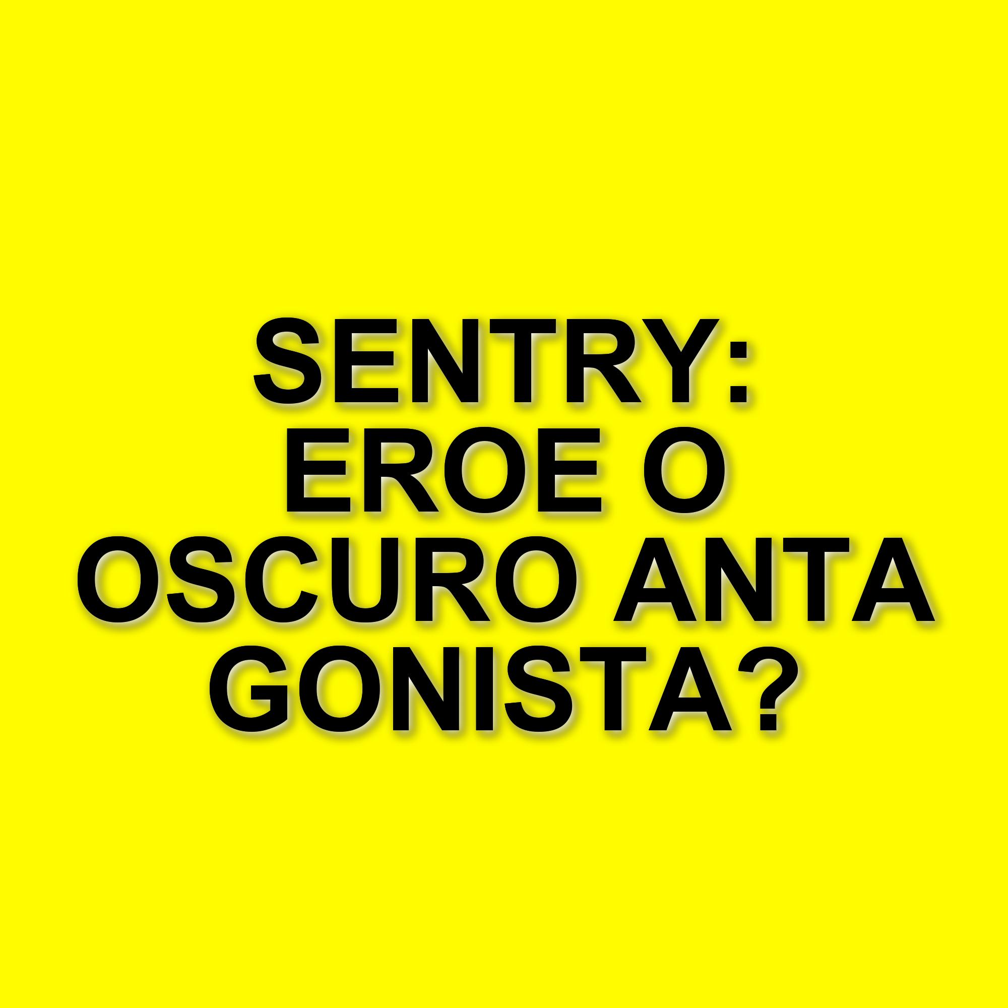 Sentry: Il potente antagonista di Thunderbolts e la sua storia nell'universo Marvel