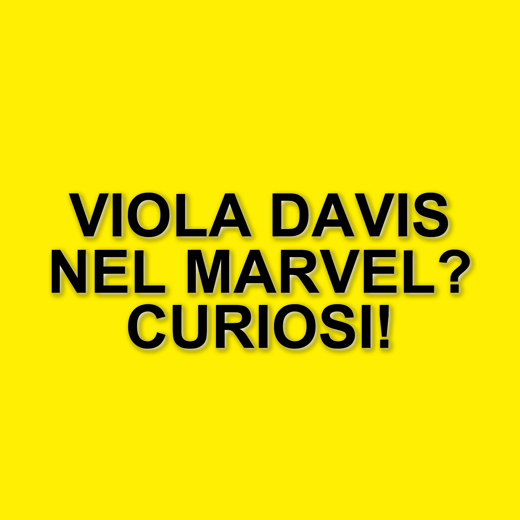 Viola Davis esprime interesse per un ruolo nel Marvel Cinematic Universe