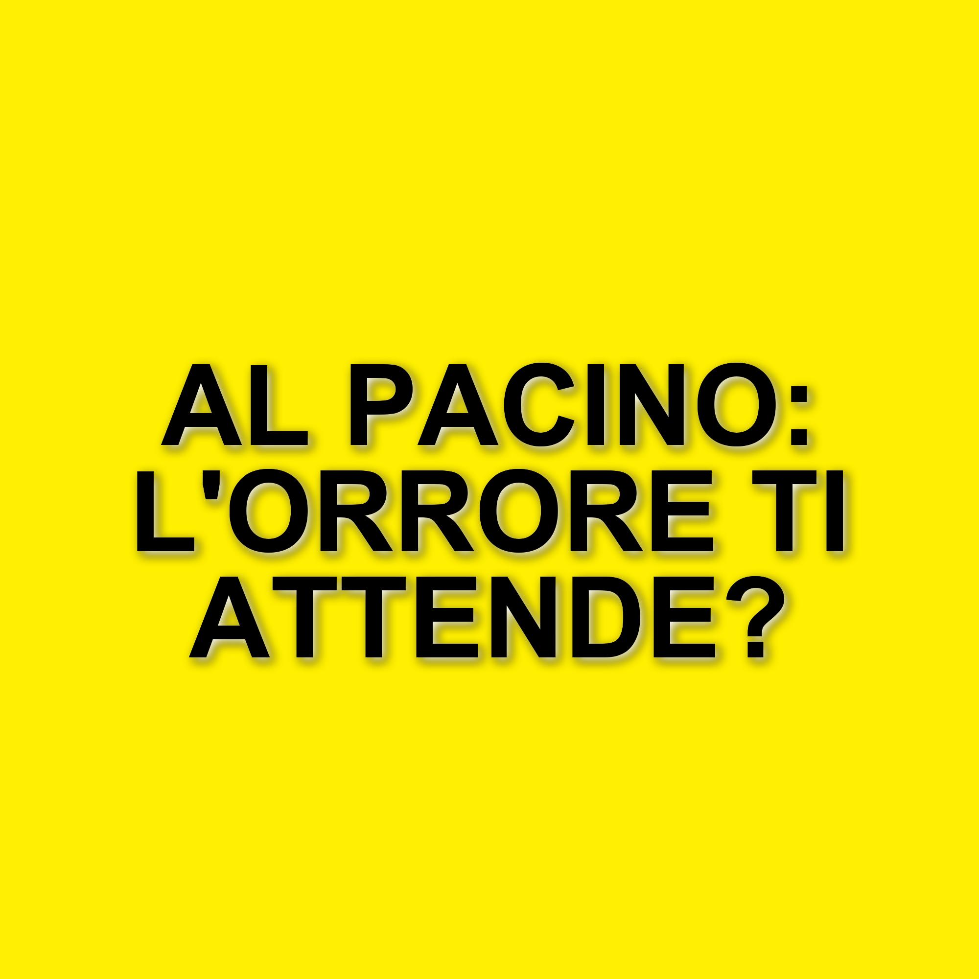 Al Pacino torna al cinema con un horror: cinque film imperdibili da rivedere in streaming