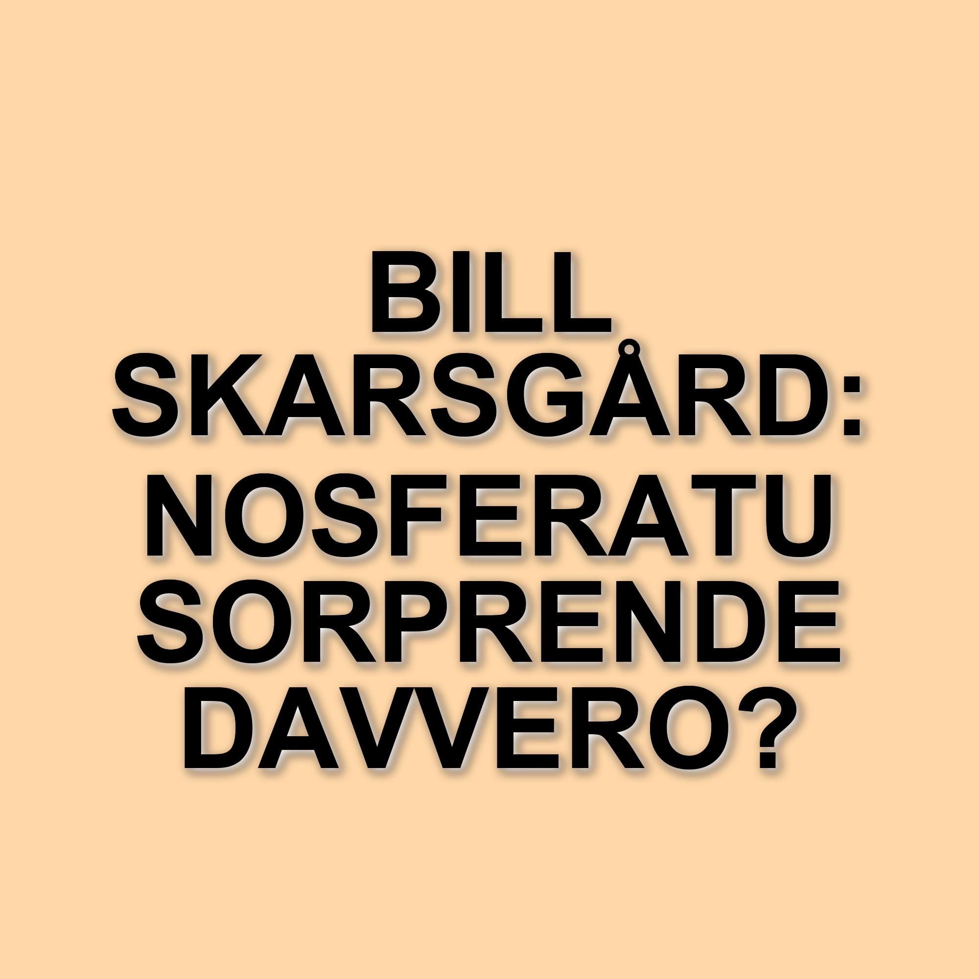 Alexander Skarsgård elogia il fratello Bill: il fascino di Nosferatu supera True Blood