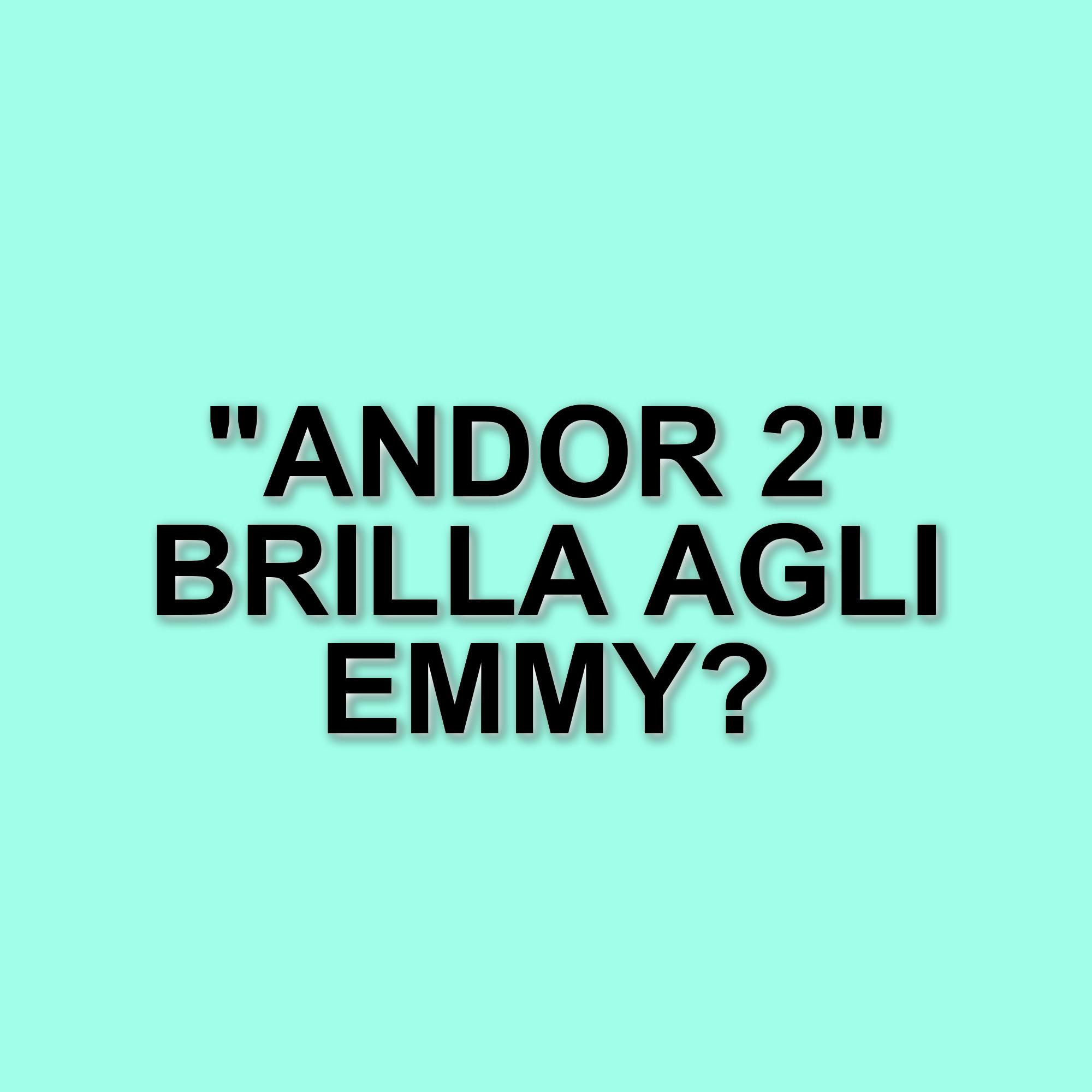 Andor 2: Disney+ punta in alto agli Emmy Awards 2025 con 23 nomination