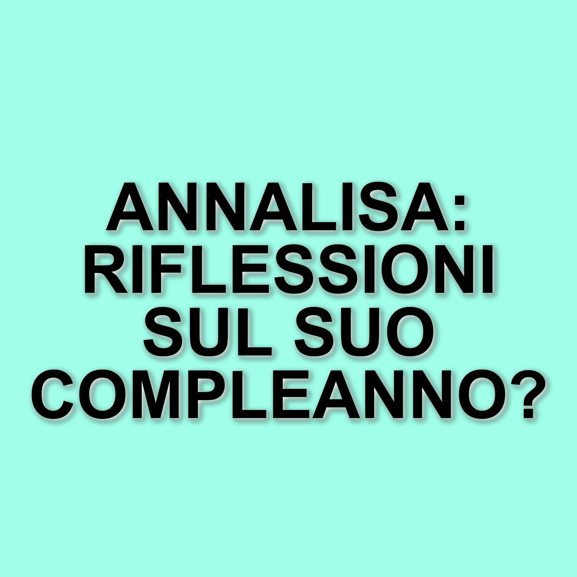Annalisa si prepara al compleanno dei 40 anni: riflessioni sulla sensualità e sulla vita